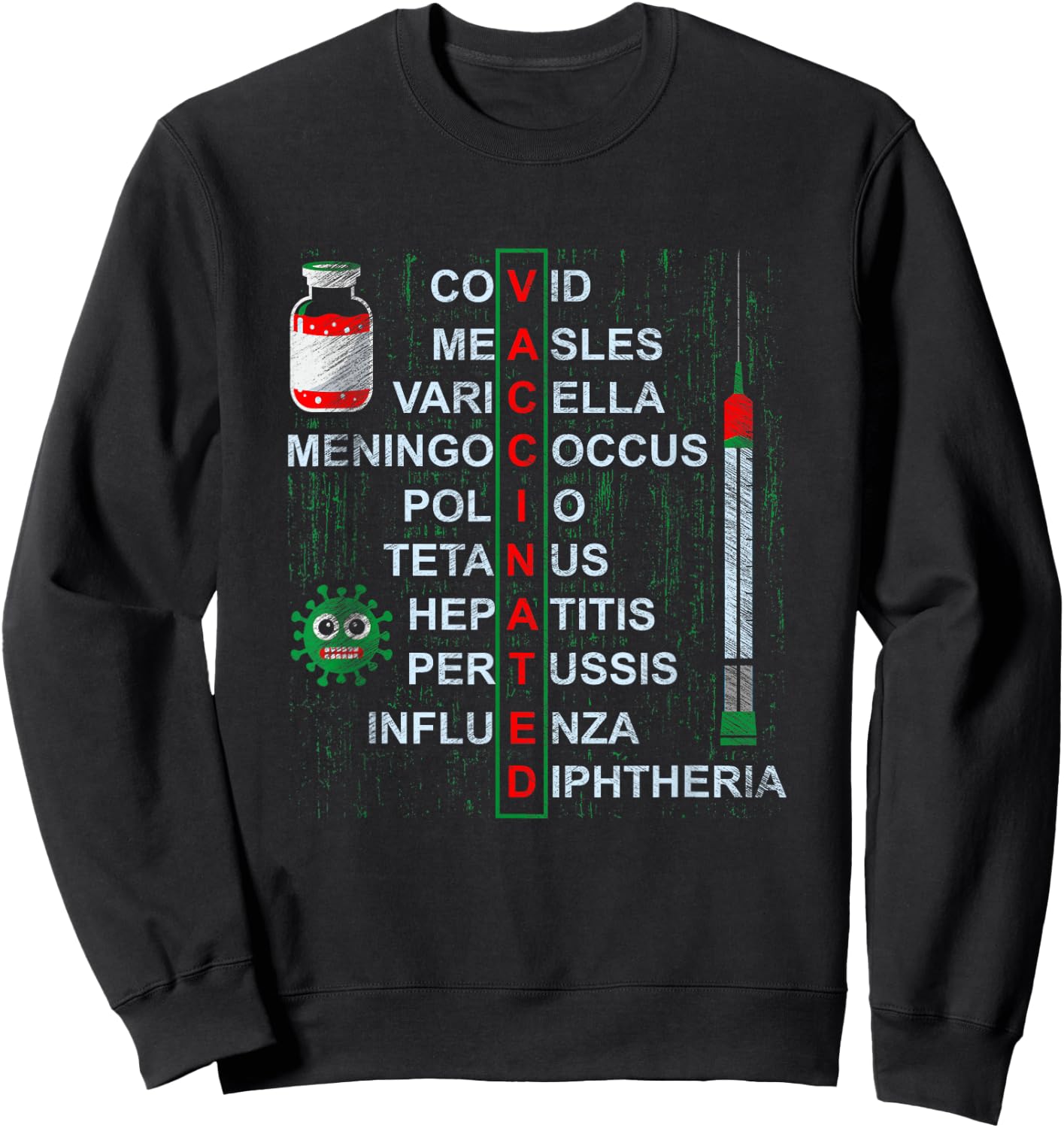 Get Vaccinated Covid Measles Pro Vaccines Doctor Nurse Med Sweatshirt - Sweatshirt | Black