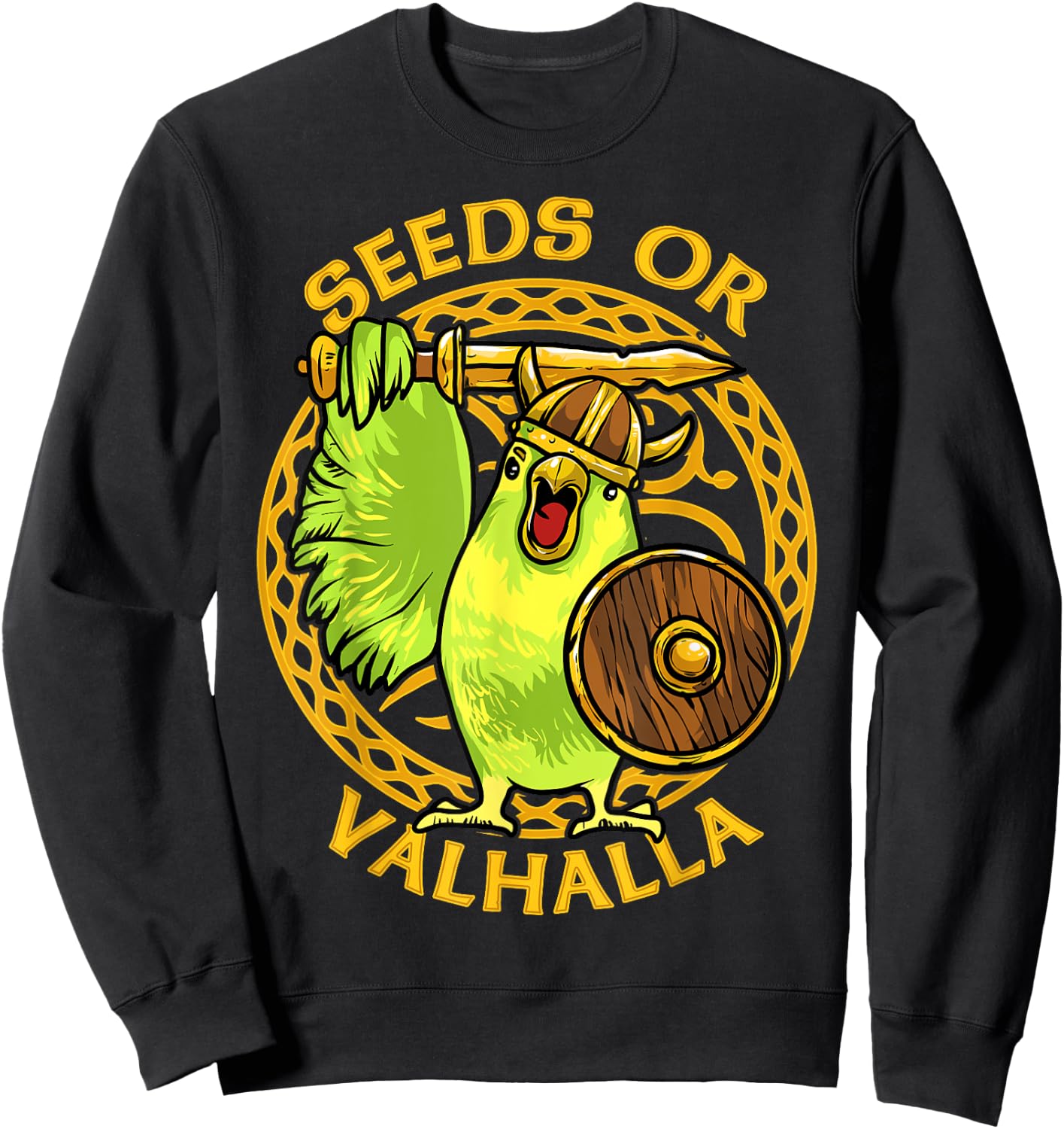 Seeds or Valhalla Viking Budgie Bird Meme Hilarious Sweatshirt - Sweatshirt | Black