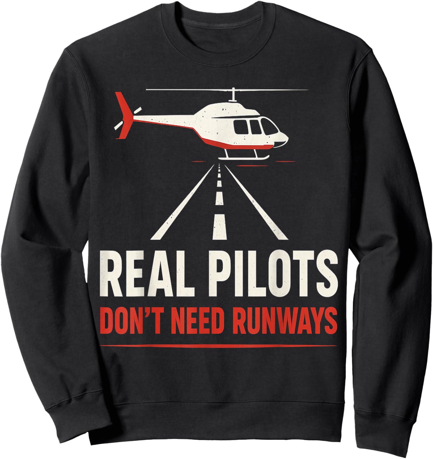Helicopter Pilot Aviation Funny Sweatshirt - Sweatshirt | Black