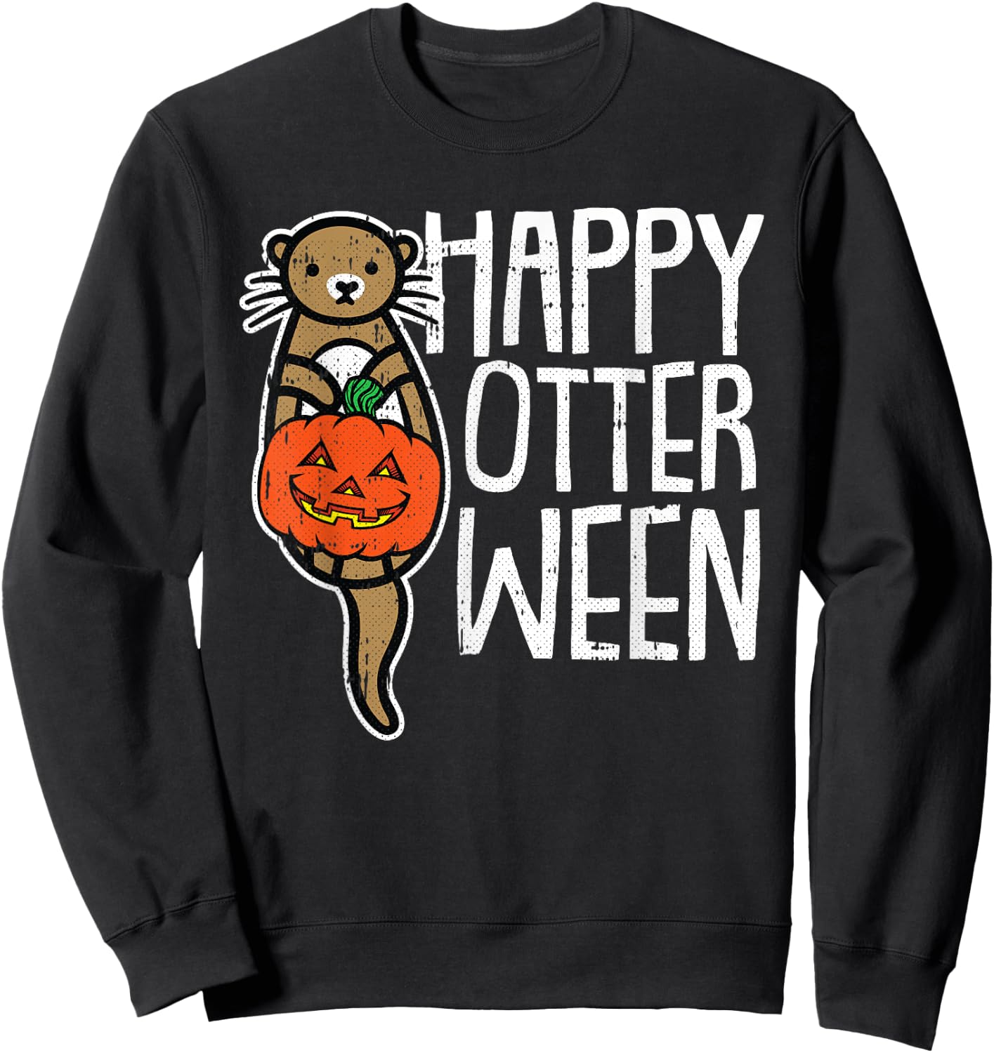 Happy Otter-Ween Lazy Halloween Costume Funny Animal Pun Sweatshirt - Sweatshirt | Black