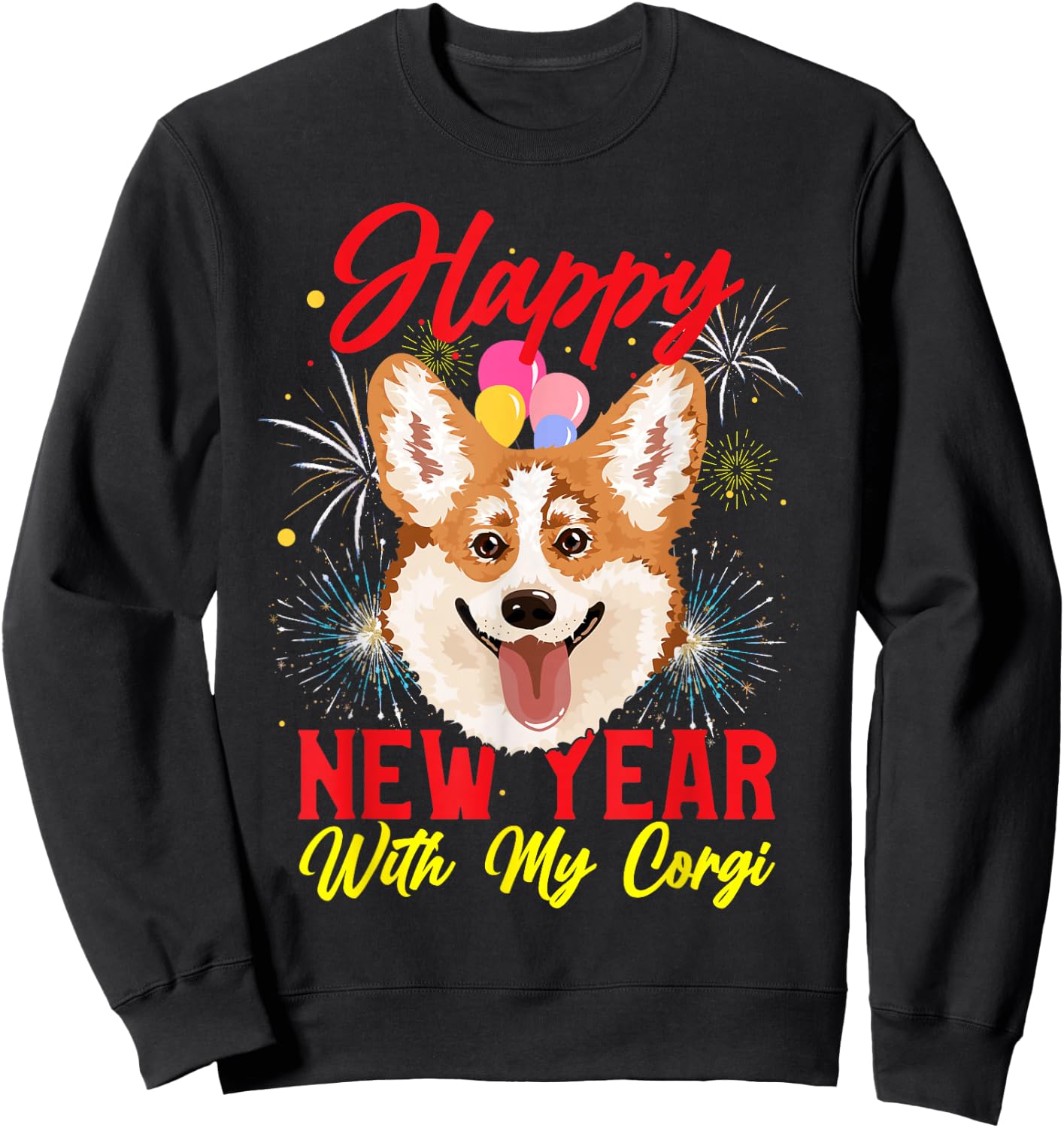 Happy New Year With My Corgi - For Welsh Corgi Dog Sweatshirt - Sweatshirt | Black
