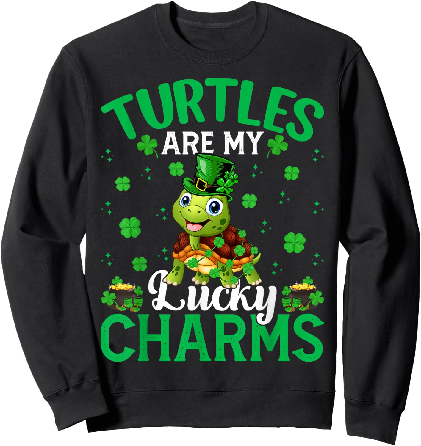 Funny Turtles Are My Lucky Charms Turtle St. Patrick's Day Sweatshirt - Sweatshirt | Black
