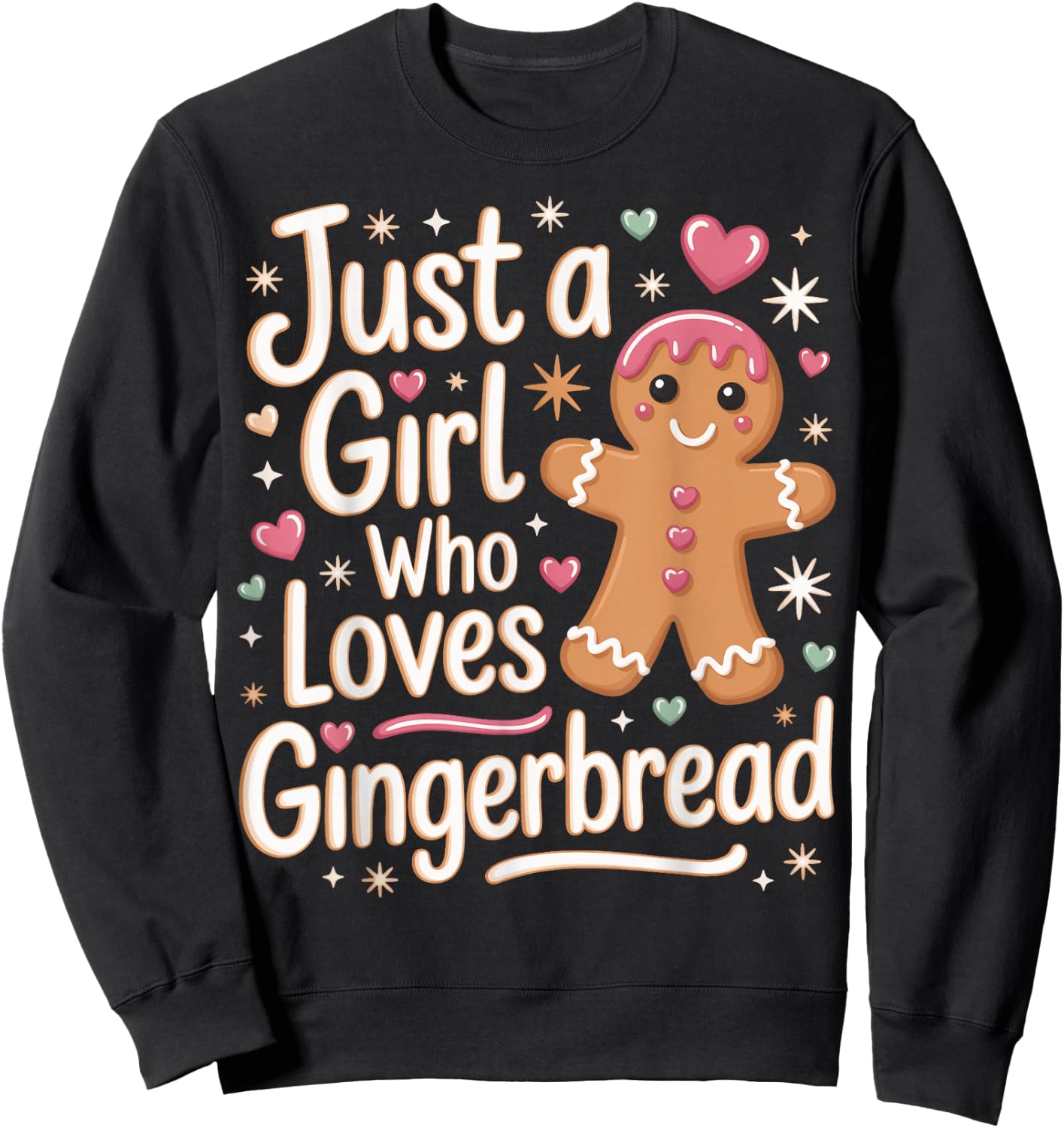 Just A Girl Who Loves Gingerbread Baker Cute Holiday Lovers Sweatshirt - Sweatshirt | Black