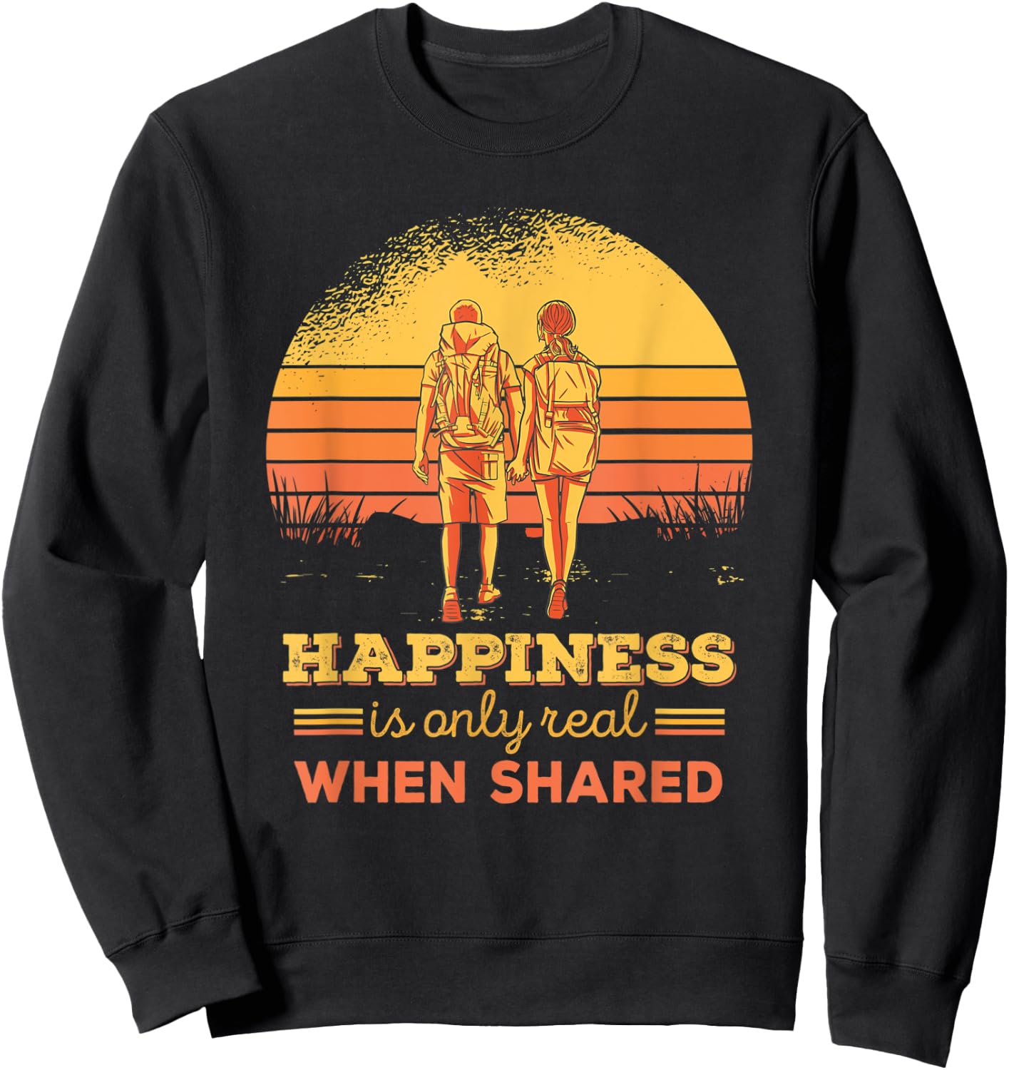 Happiness Only Real When Shared Mountain Hiking Couple Sweatshirt - Sweatshirt | Black