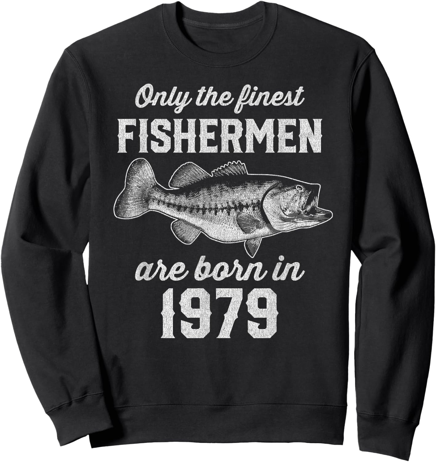 46 Year Old: Fisherman Fishing 1979 46th Birthday Sweatshirt - Sweatshirt | Black