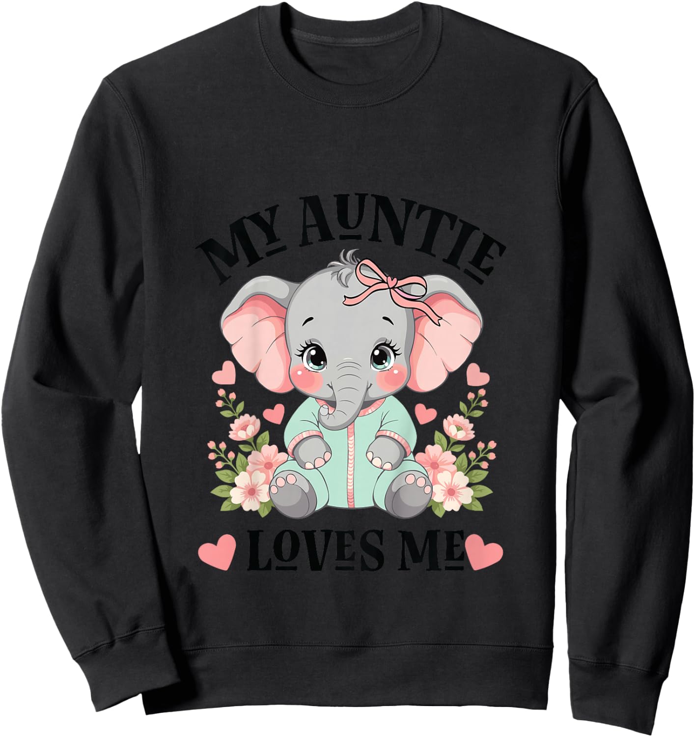 My Auntie Loves Me Niece Elephant Sweatshirt - Sweatshirt | Black