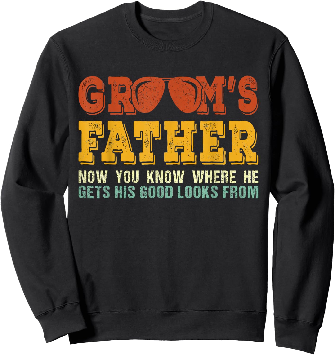 Father of the Groom Shirt | Wedding Costume Groom's Father Sweatshirt - Sweatshirt | Black