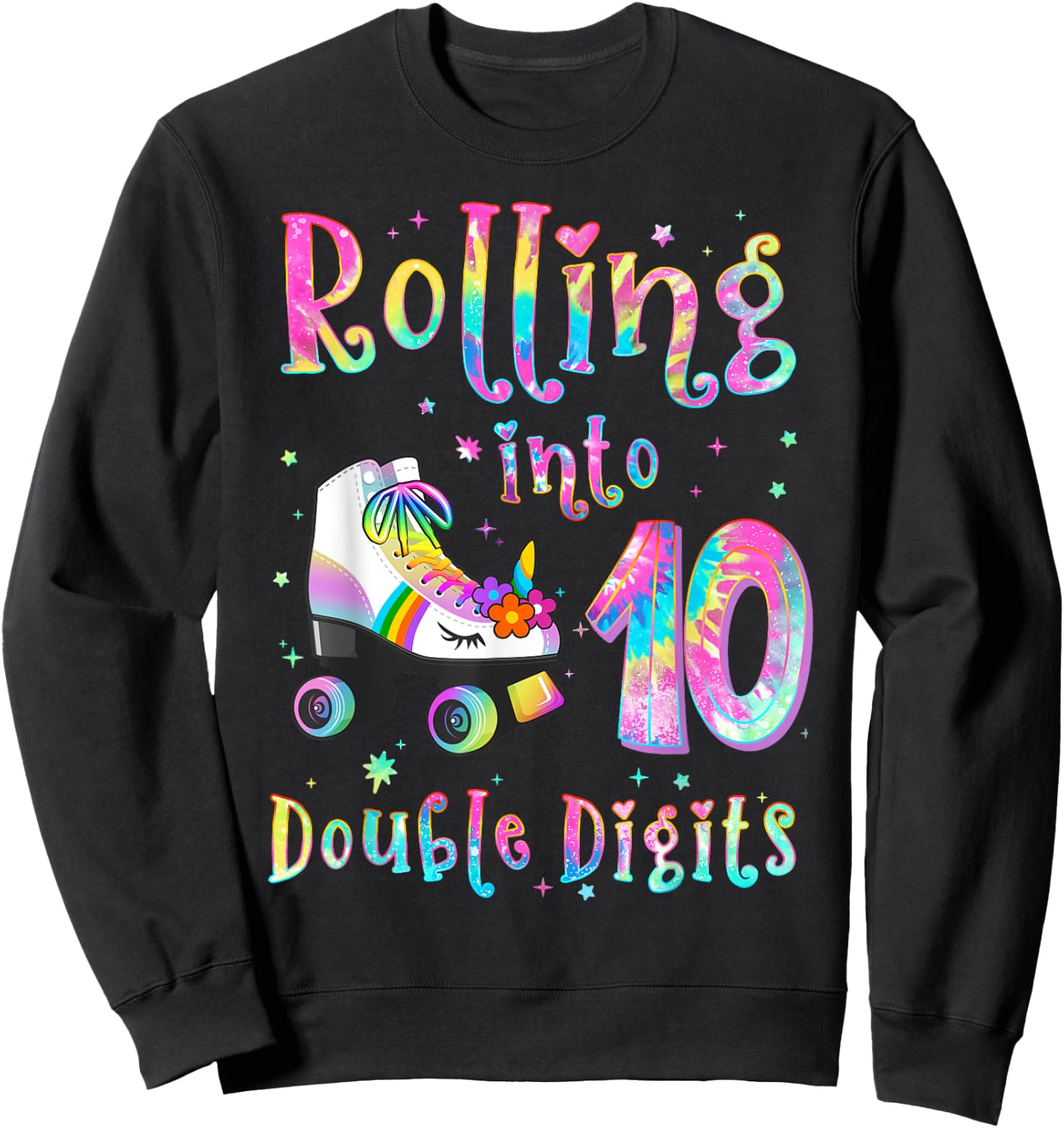 10 Years Old Birthday Girl Rolling Into 10th Double Digits Sweatshirt - Sweatshirt | Black