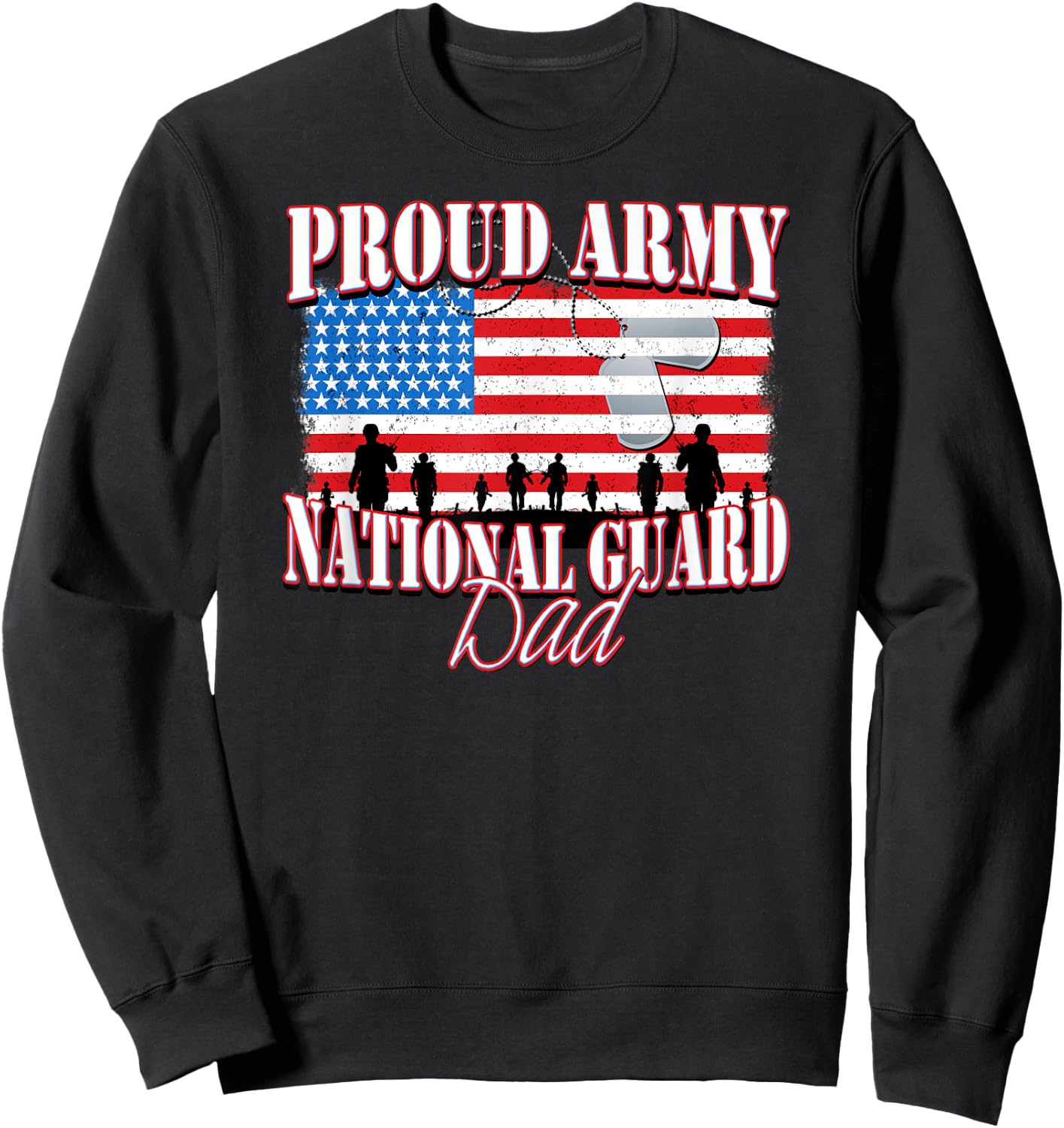 Proud Army National Guard Dad Dog Tag Flag Shirt Fathers Day Men Women Kids Sweatshirt - Sweatshirt | Black