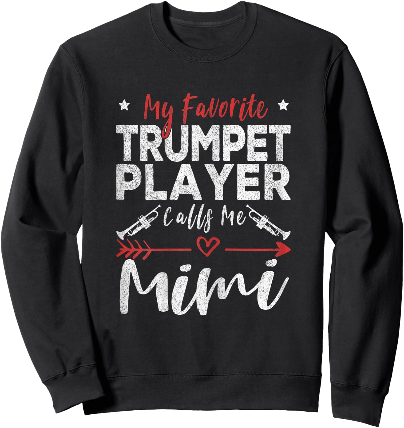 My Favorite Trumpet Player Calls Me Mimi Trumpet Grandma Sweatshirt - Sweatshirt | Black