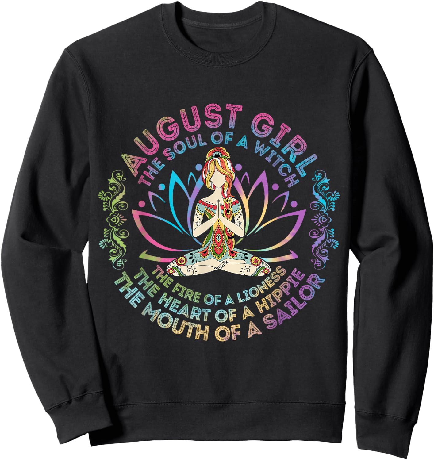 August Girl The Soul Of A Witch Birthday Hippie Soul Sweatshirt - Sweatshirt | Black
