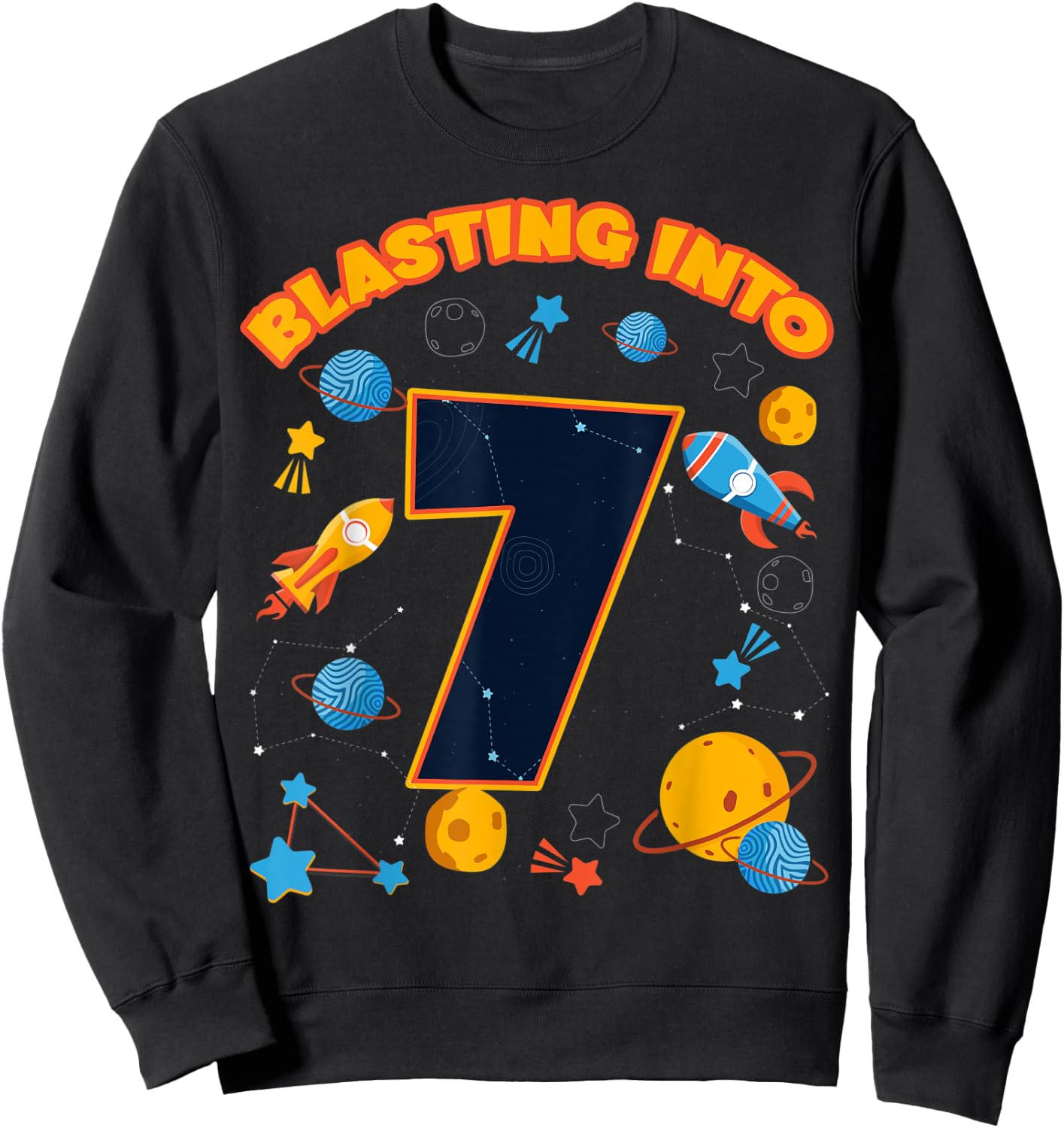 Blasting Into 7 Space Birthday Astronaut 7th Celebration Sweatshirt - Sweatshirt | Black