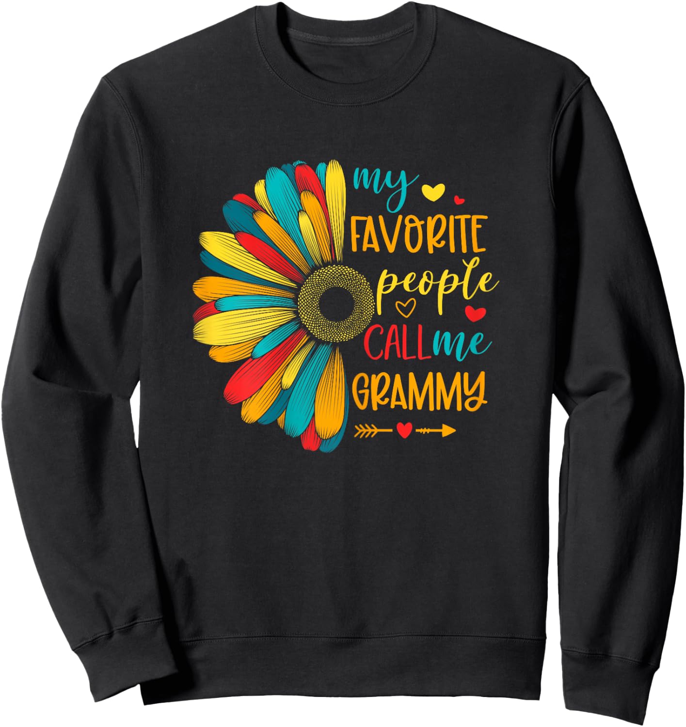 My Favorite People Call Me Grammy Sunshine Sunflower Sweatshirt - Sweatshirt | Black
