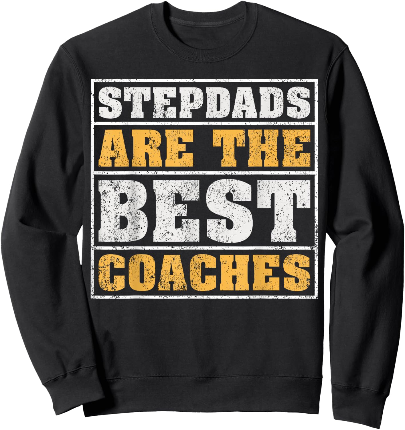 Vintage Stepdad Are The Best Coaches Stepdad Father's Day Sweatshirt - Sweatshirt | Black