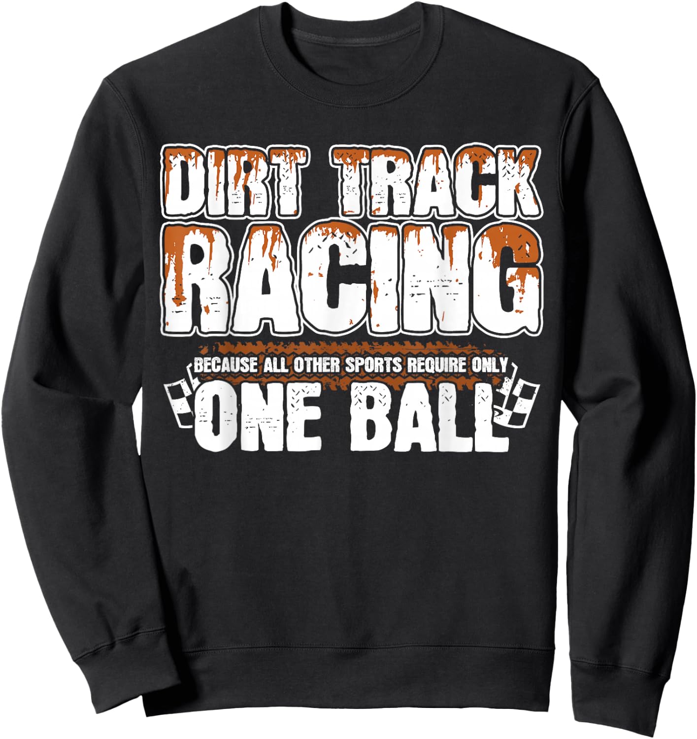 Funny Motocross - Stock Car - Dirt Track Racing Sweatshirt - Sweatshirt | Black