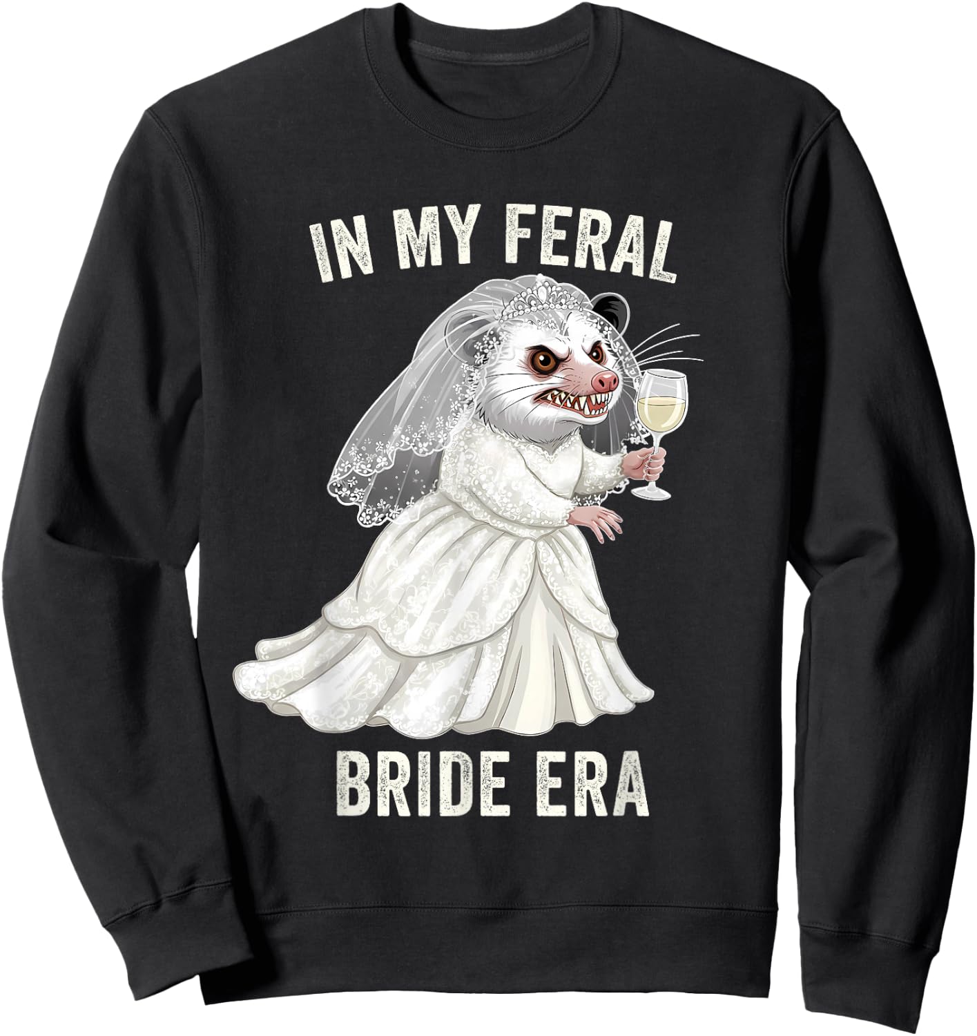 in My Feral Bride Era Funny Wedding Opossum Bachelorette Sweatshirt - Sweatshirt | Black