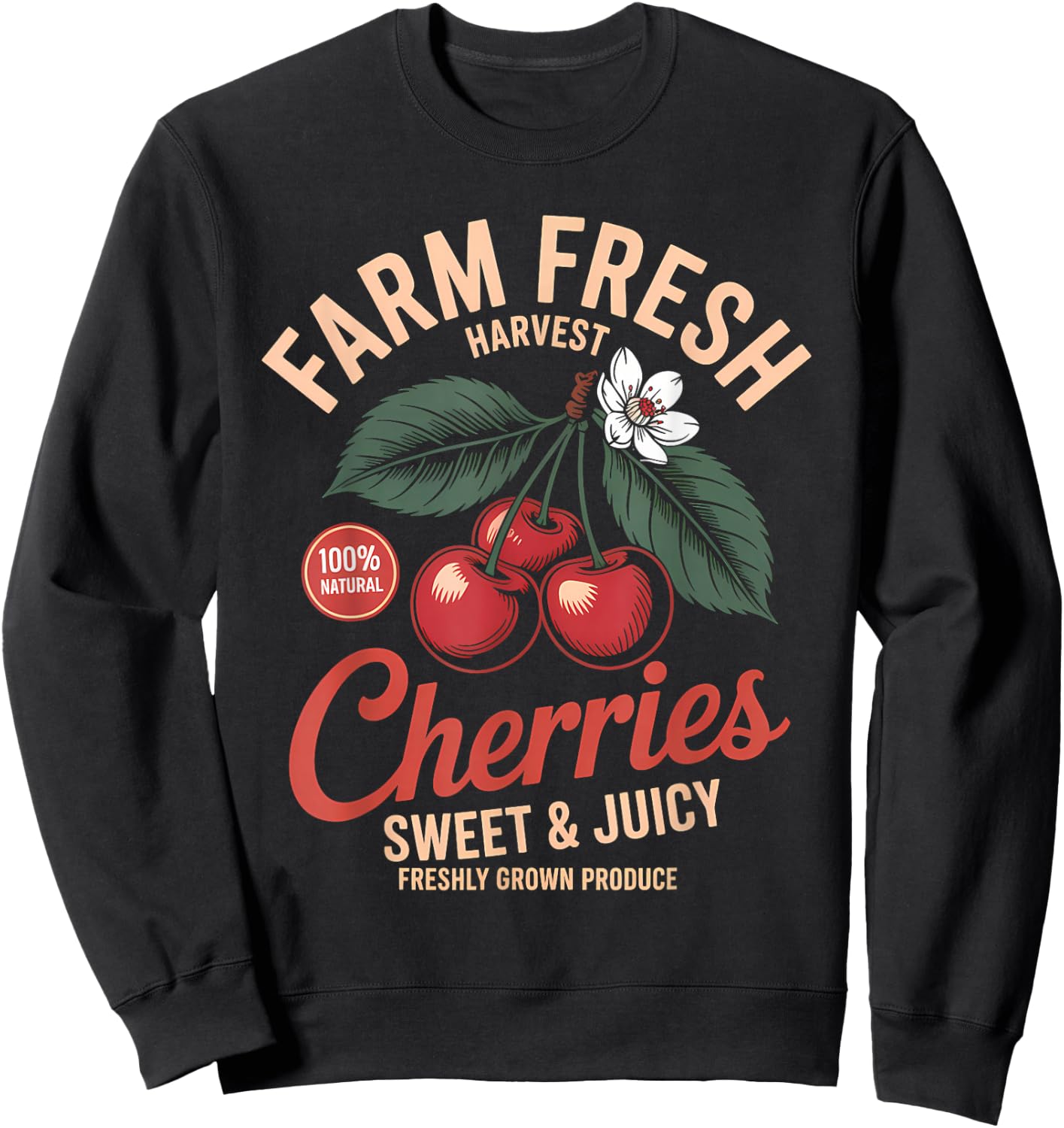 Farm Fresh Organic Cherries Farmer's Market Homegrown Sweatshirt - Sweatshirt | Black