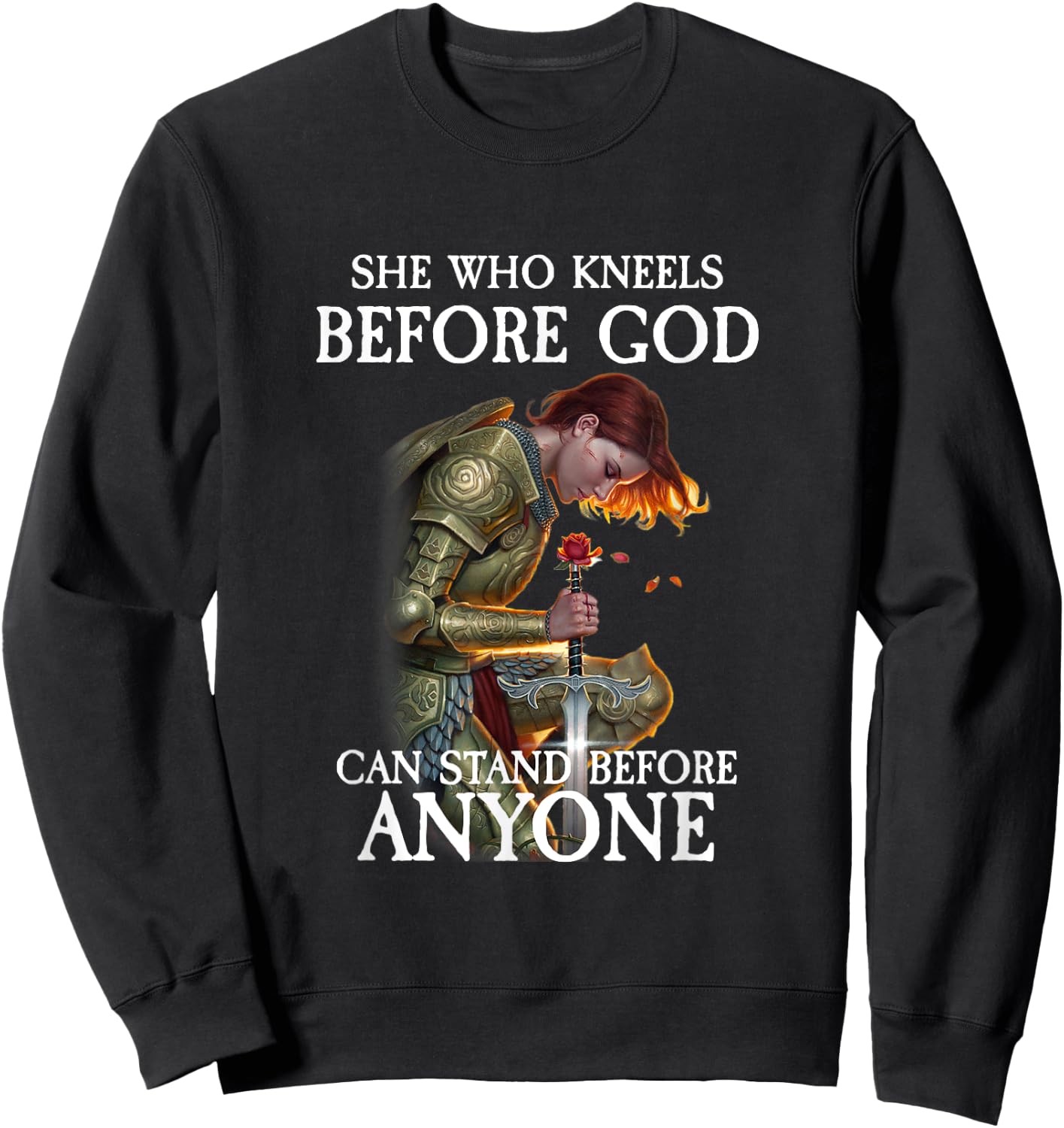 She Who Kneels Before God Can Stand Before Anyone Sweatshirt - Sweatshirt | Black