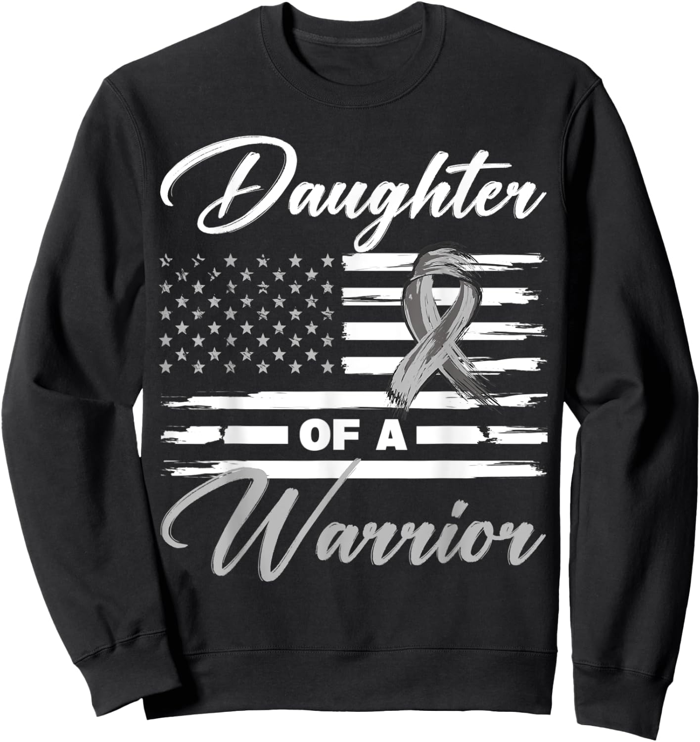 Daughter Of A Warrior USA Flag Glioblastoma Cancer Awareness Sweatshirt - Sweatshirt | Black