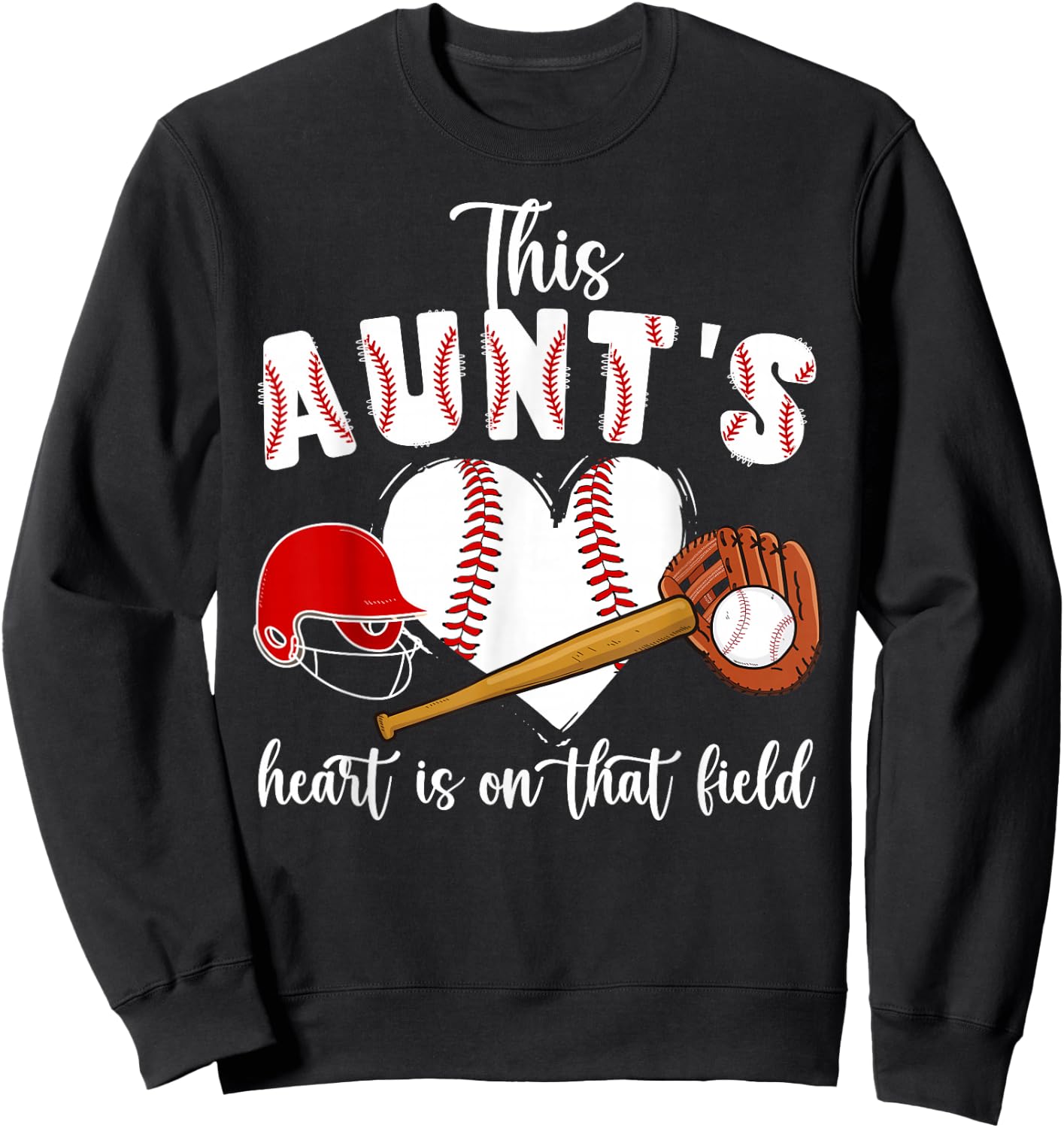 On That Field Baseball Aunt Of A Baseball Player Aunt Sweatshirt - Sweatshirt | Black