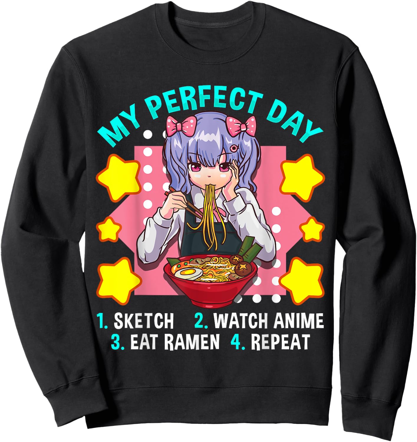 My Perfect Day Sketch Watch Anime Eat Ramen Repeat Sweatshirt - Sweatshirt | Black