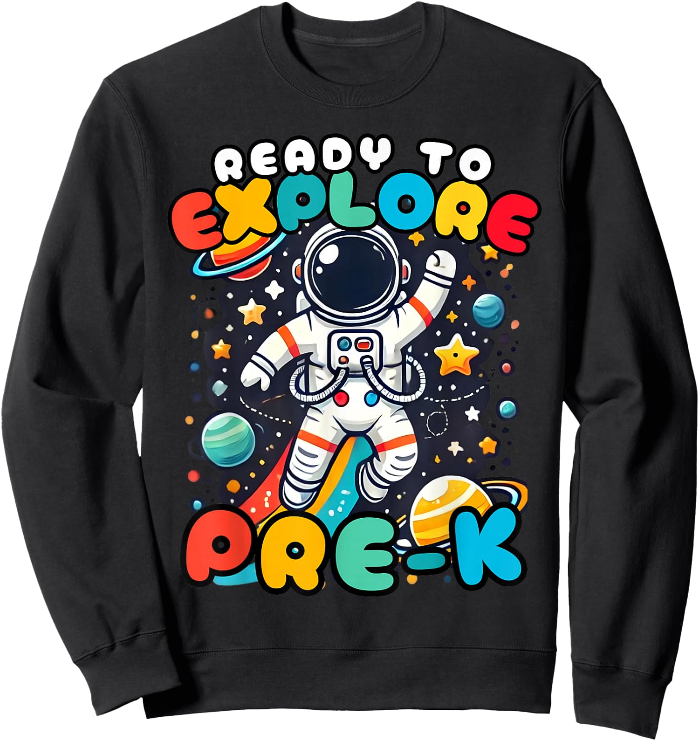 Ready to Explore Pre-K Astronaut First Day School Boys Kids Sweatshirt - Sweatshirt | Black