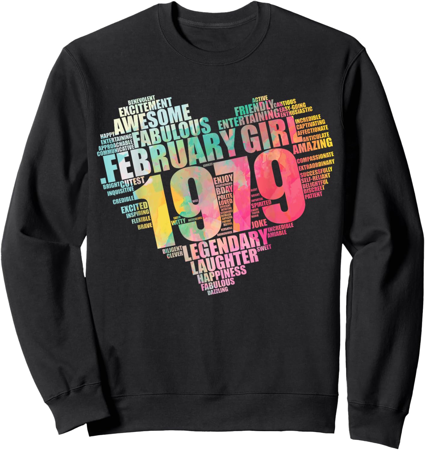 FEBRUARY GIRL 1979 Awesome Fabulous 45 Heart 45th Birthday Sweatshirt - Sweatshirt | Black