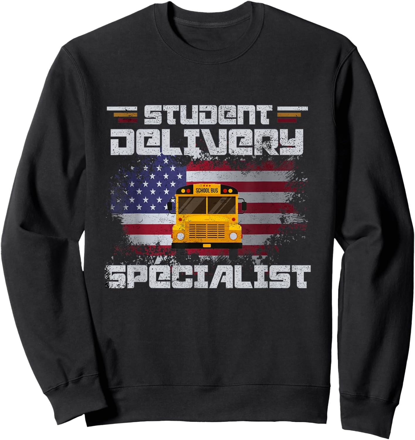 School Bus Driver's American Flag Pride | School Bus Driver Sweatshirt - Sweatshirt | Black
