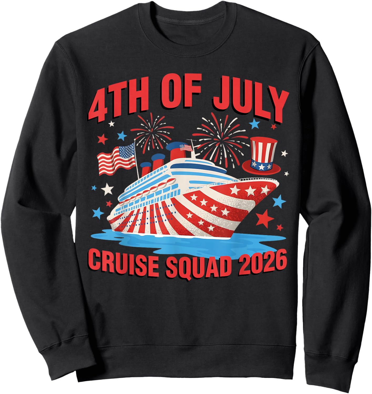 4th of July Cruise Squad 2026 Fireworks Family Matching Trip Sweatshirt - Sweatshirt | Black
