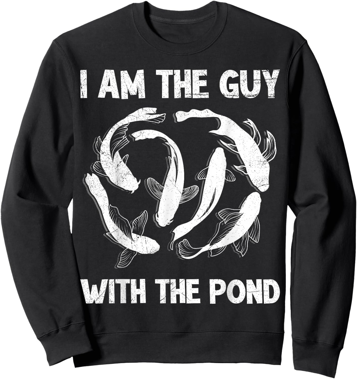 I'm the type with the pond Koi Sweatshirt - Sweatshirt | Black