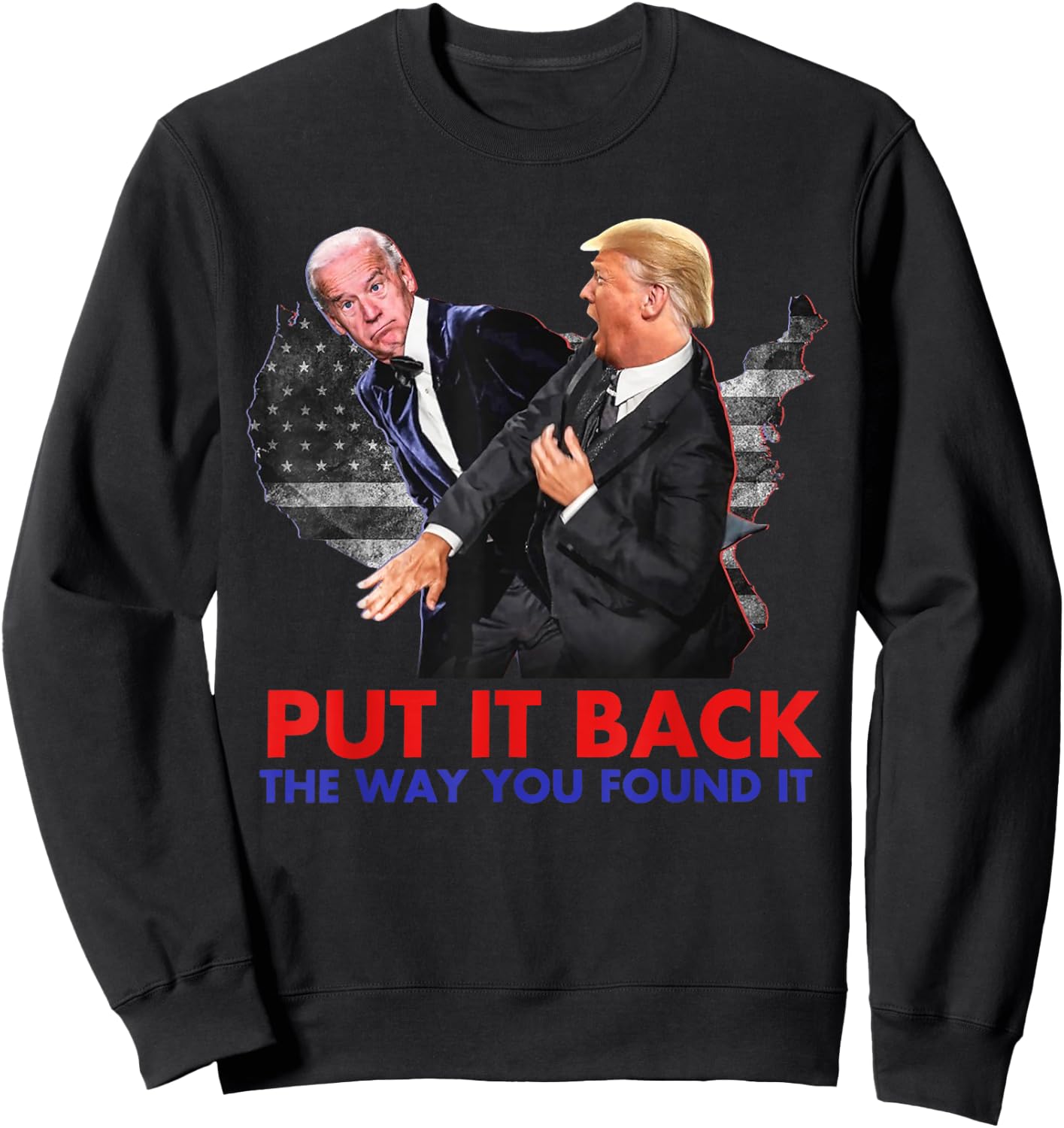 Put It Back The Way You Found It Funny Biden & Trump Vintage Sweatshirt - Sweatshirt | Black