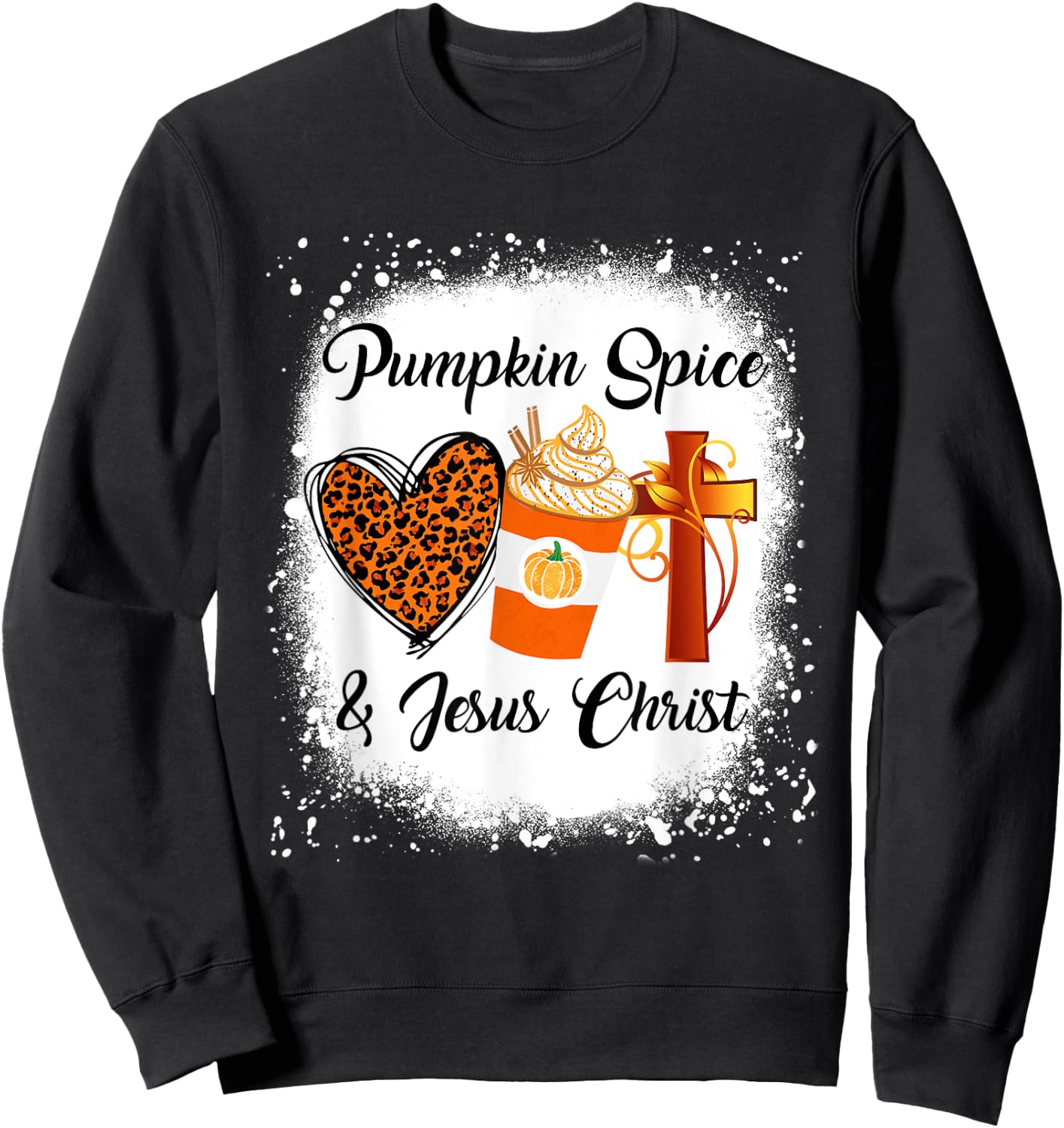 Pumpkin Spice And Jesus Christ Shirt Leopard Heart Coffee Sweatshirt - Sweatshirt | Black
