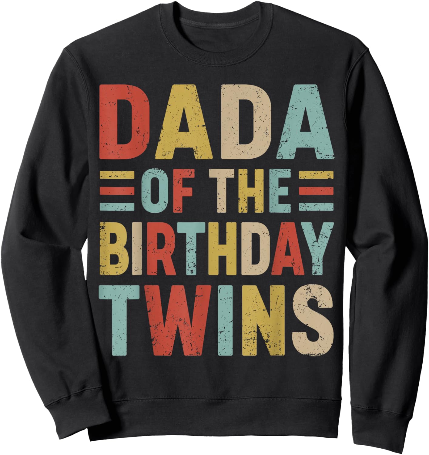 Dada of The Birthday Twins Family Matching Bday Party Sweatshirt - Sweatshirt | Black