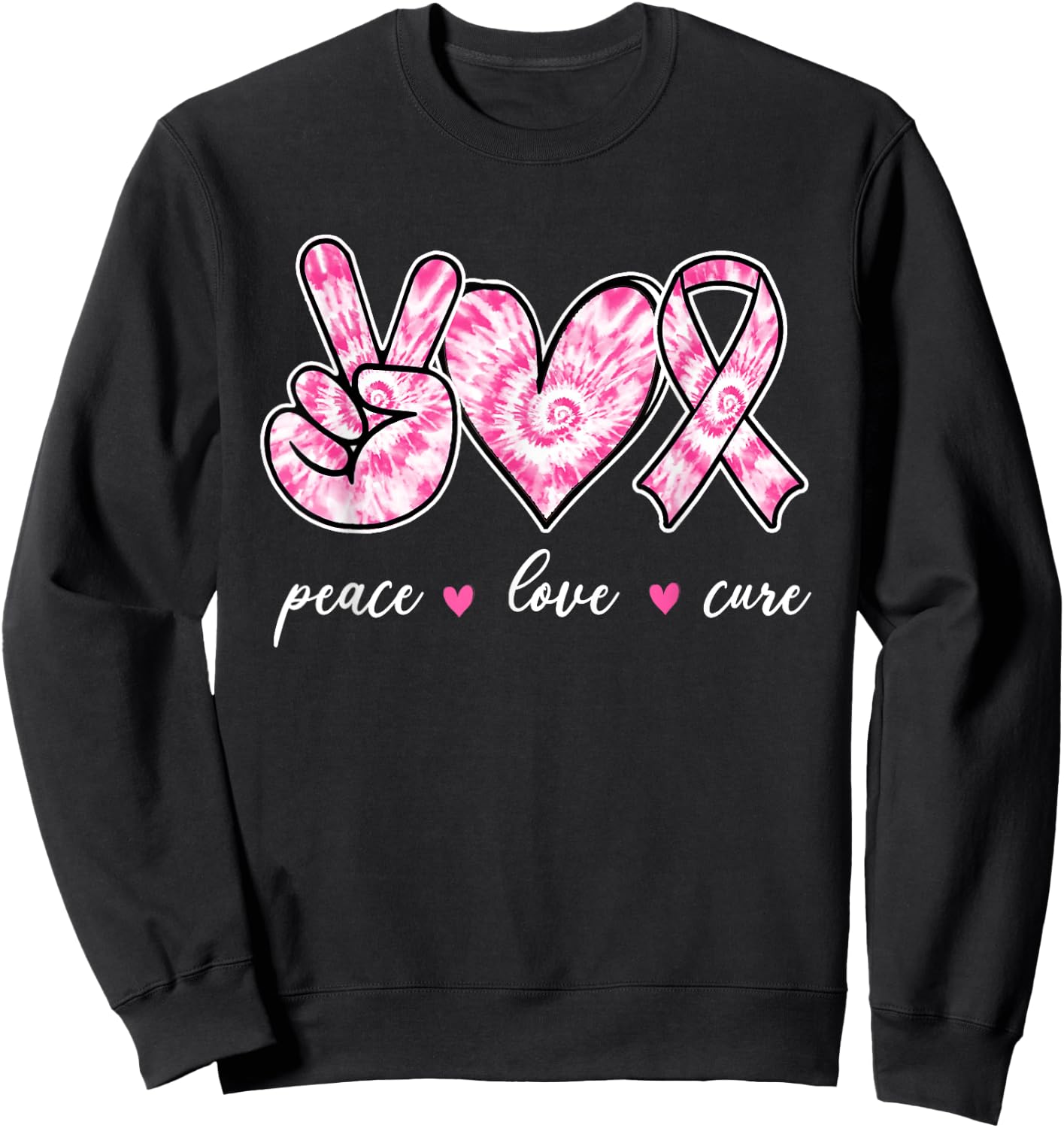 Breast Cancer Awareness Pink Tie Dye Peace Love Cure Faith Sweatshirt - Sweatshirt | Black