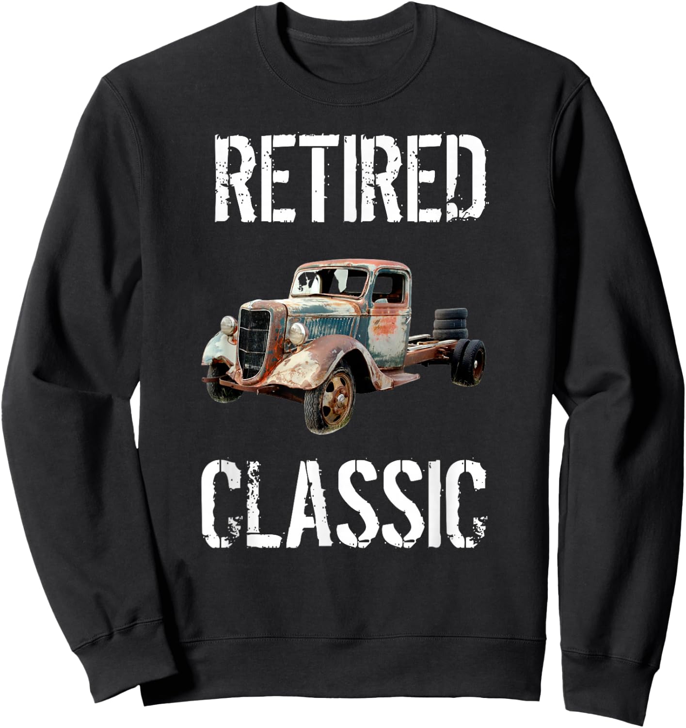 Funny Retirement Shirts Retired Classic Car Mechanic Sweatshirt - Sweatshirt | Black