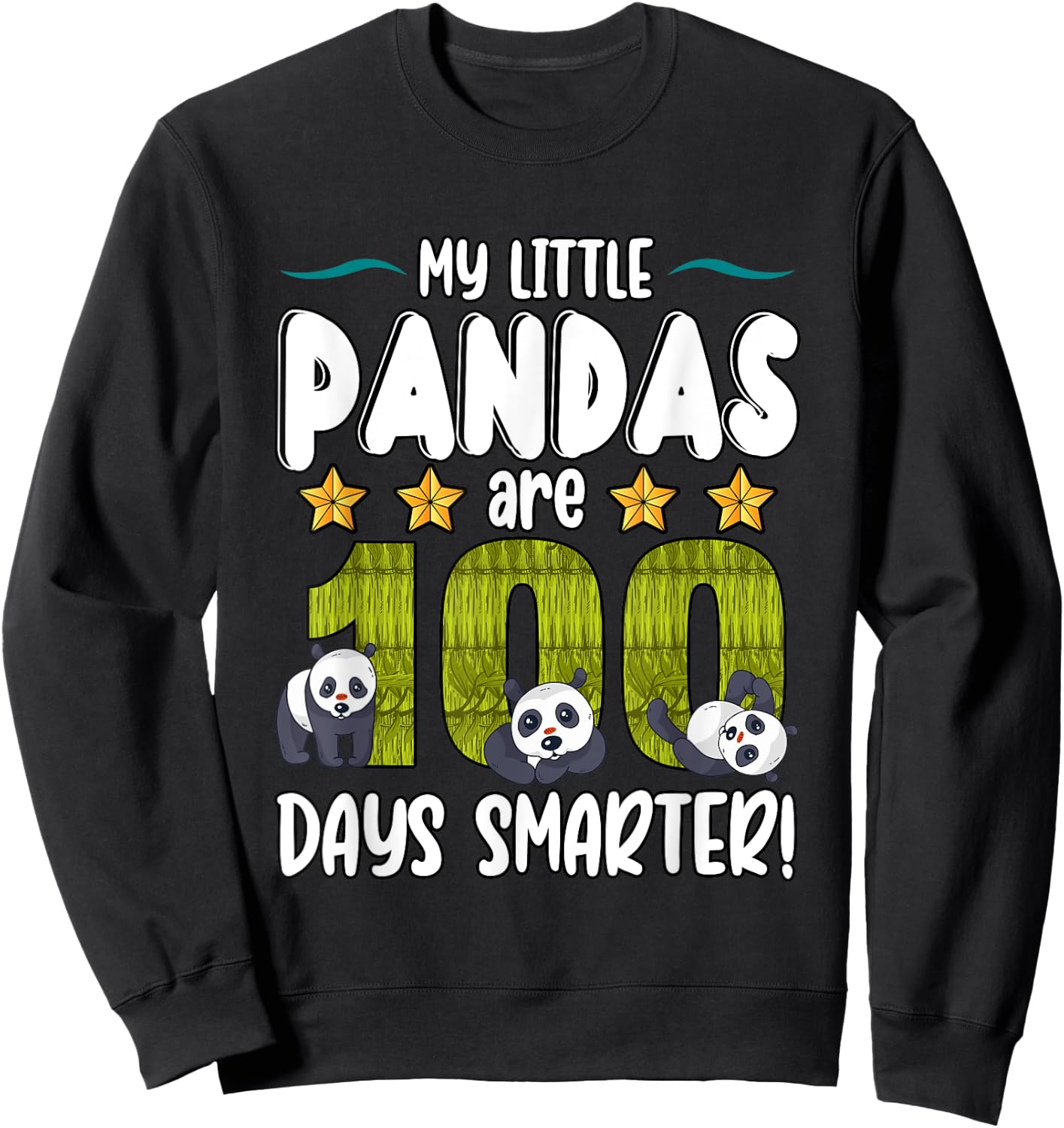 My Little Pandas Are 100 Days Smarter Teacher Student Sweatshirt - Sweatshirt | Black