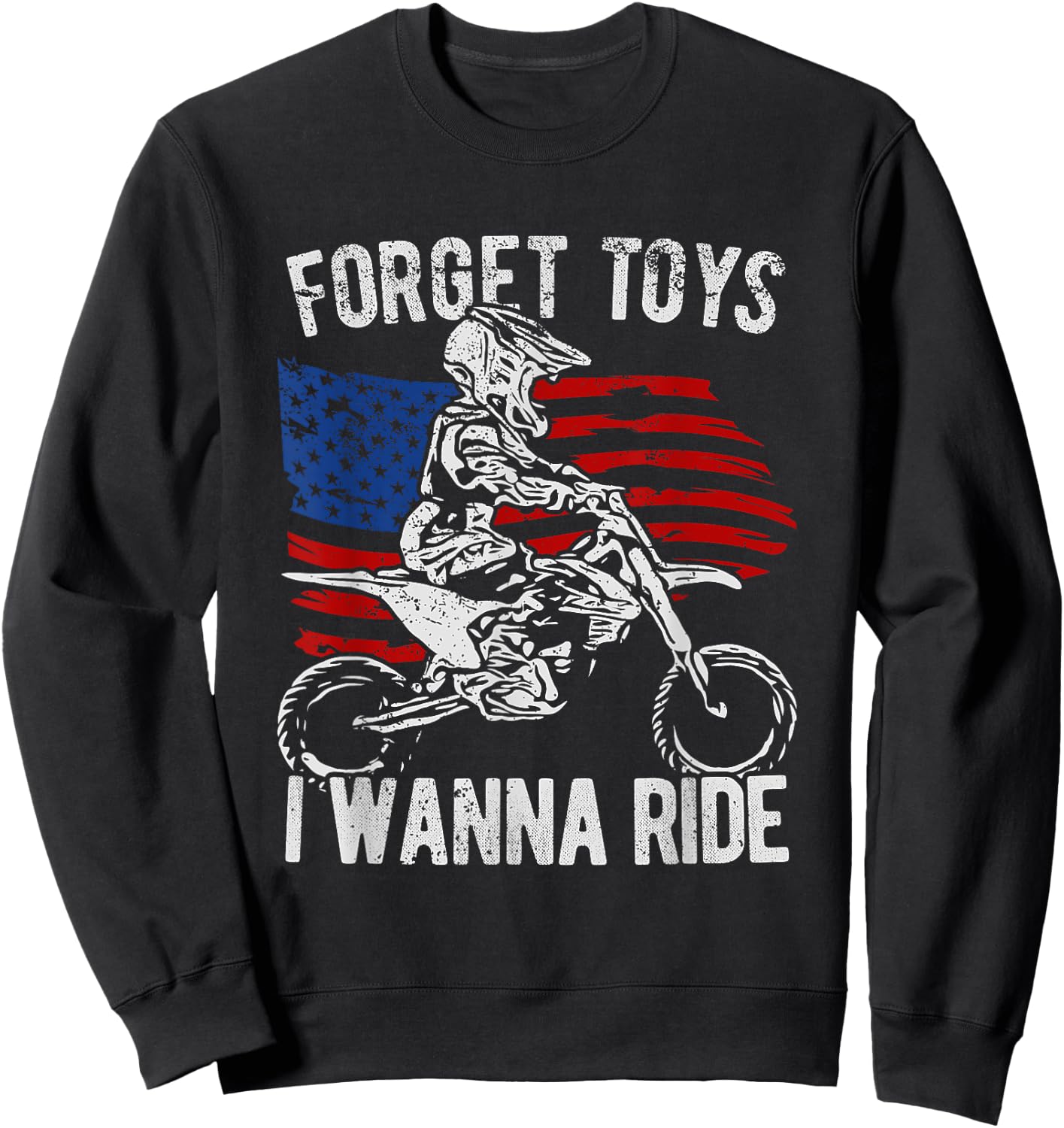 Forget toys I wanna Ride Motocross - Dirt bike Girls Kids Men Sweatshirt - Sweatshirt | Black