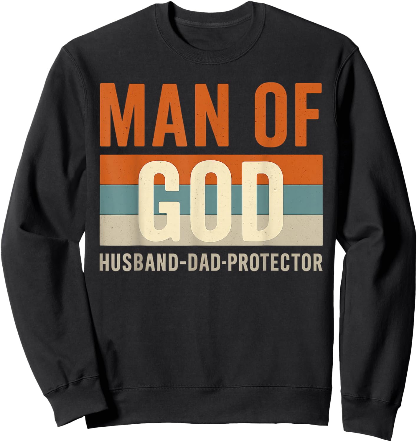 Husband Daddy Protector Hero Christian Dad Fathers Day Sweatshirt - Sweatshirt | Black