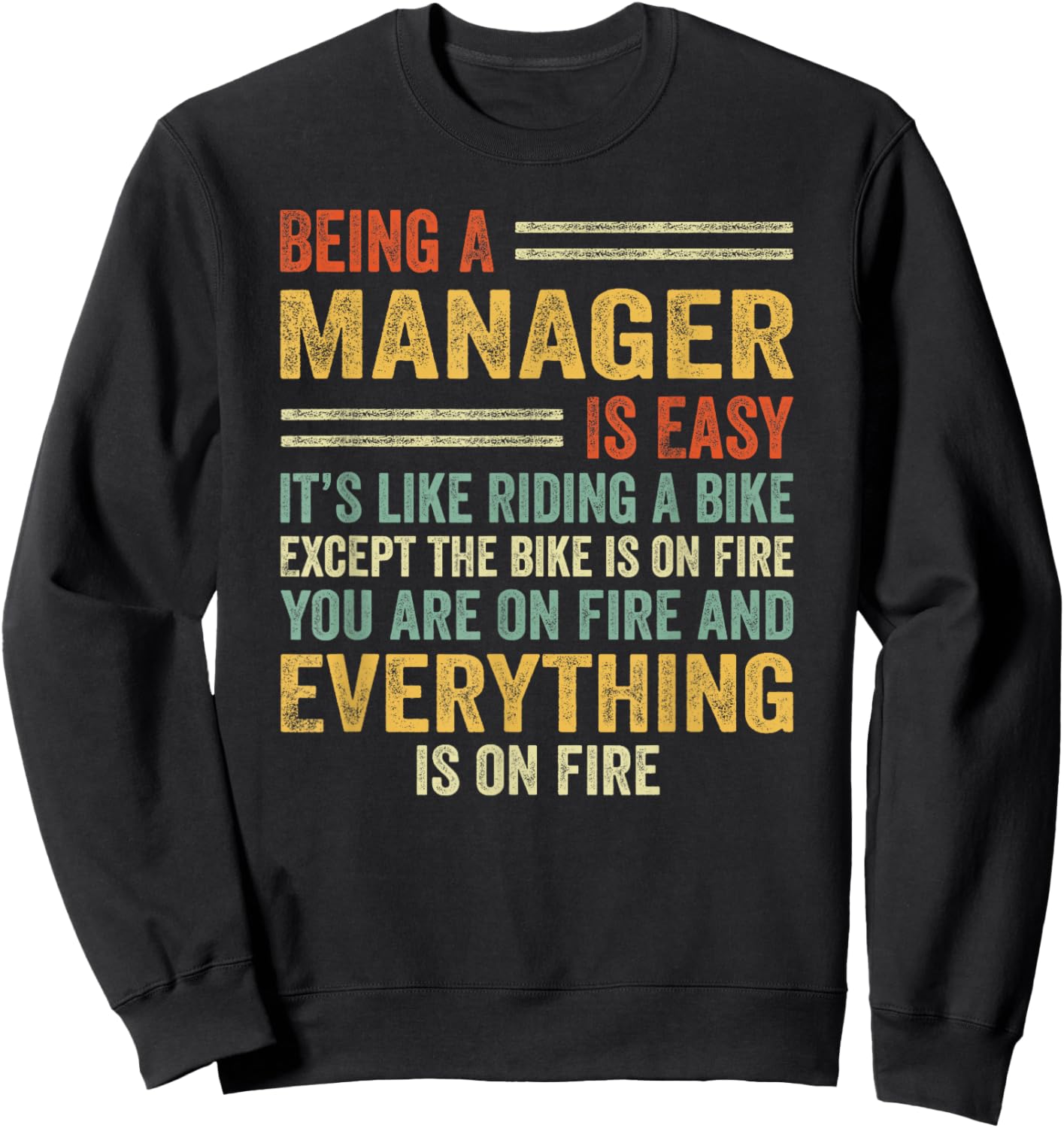 Being A Manager Is Easy It's Like Riding A Bike - Funny Sweatshirt - Sweatshirt | Black