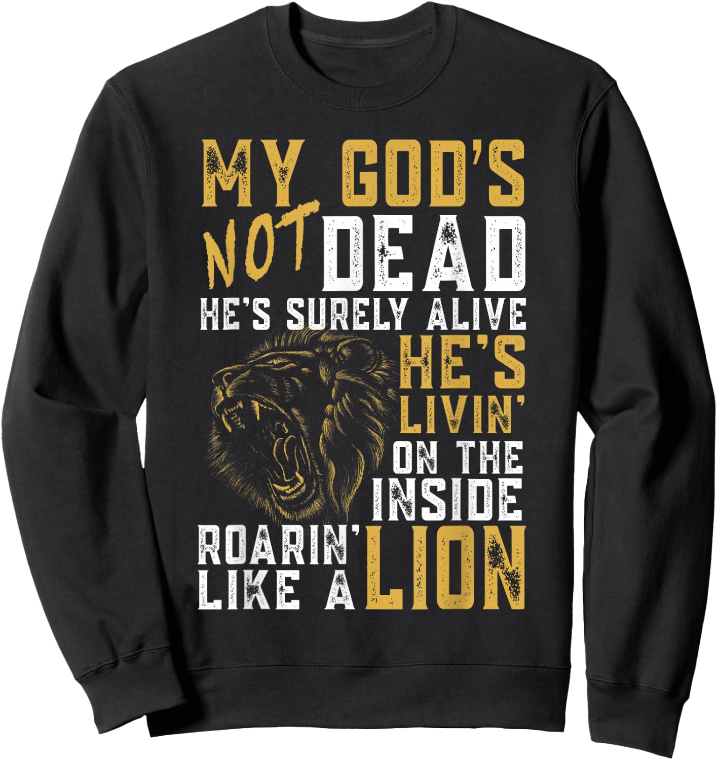 My God's Not Dead Lion Christian Christ Cross Faith Sweatshirt - Sweatshirt | Black