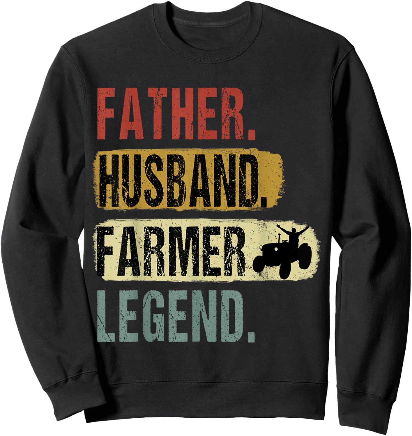 Father Husband Farmer Legend Farmer Dad Father's Day Sweatshirt - Sweatshirt | Black