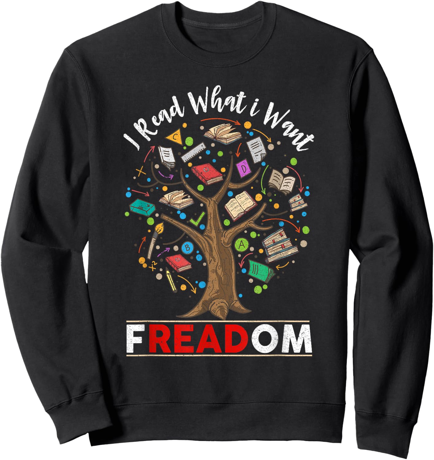 Vintage Censorship Freedom Reading Nerd I Read Banned Books Small Sweatshirt - Sweatshirt | Black
