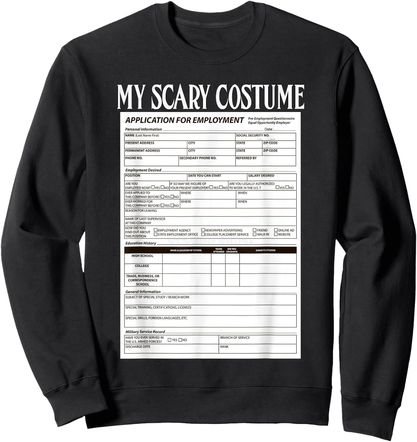 Job Application Funny Scary Halloween Costume Trick or Treat Sweatshirt - Sweatshirt | Black