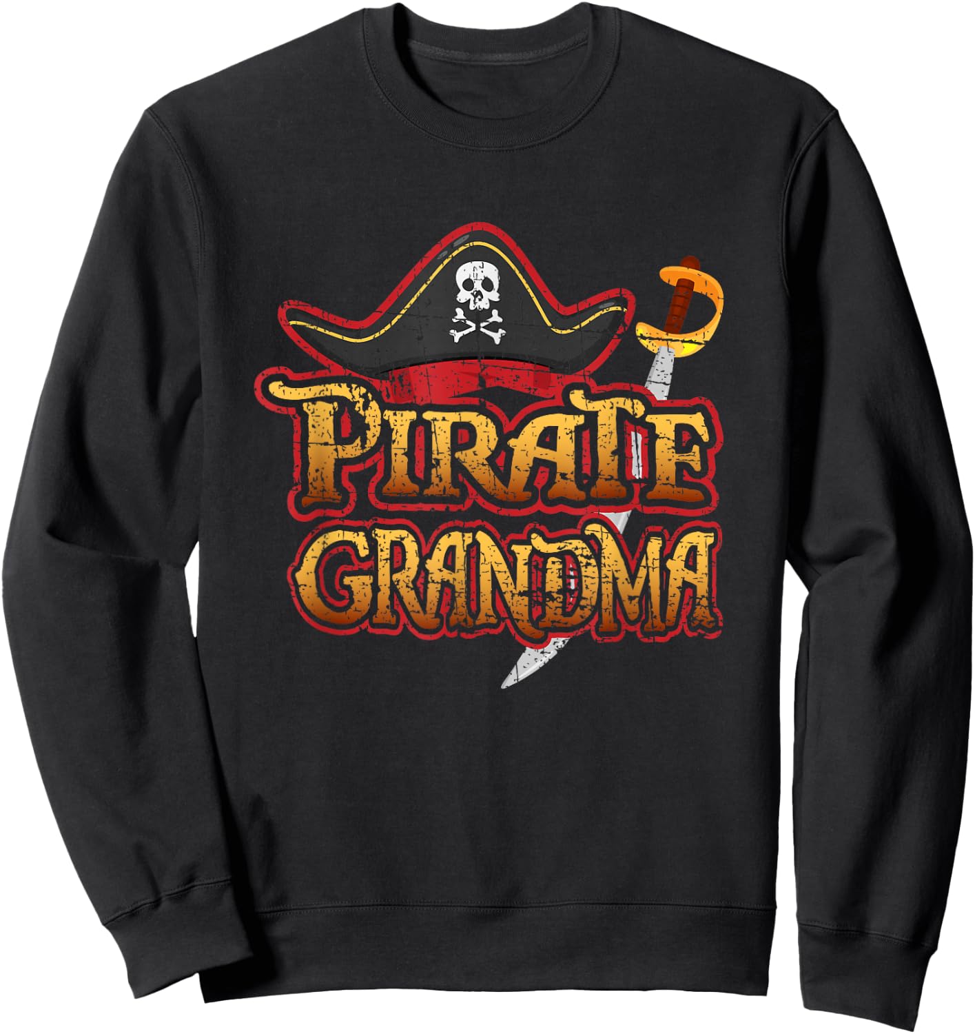 Pirate Grandma Matching Birthday Party Cruise Night Skull Sweatshirt - Sweatshirt | Black