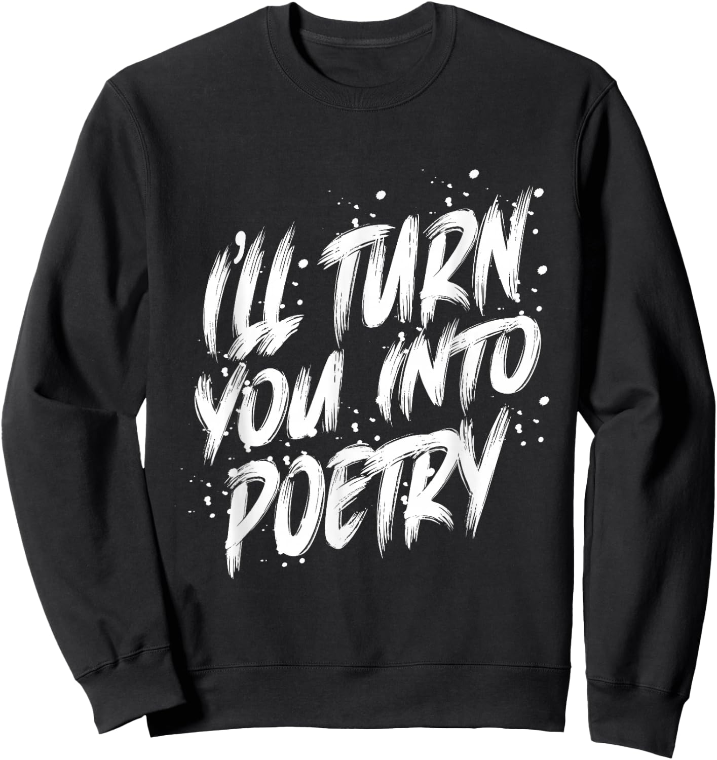 Soulsearcher transform into the poetry Sweatshirt - Sweatshirt | Black