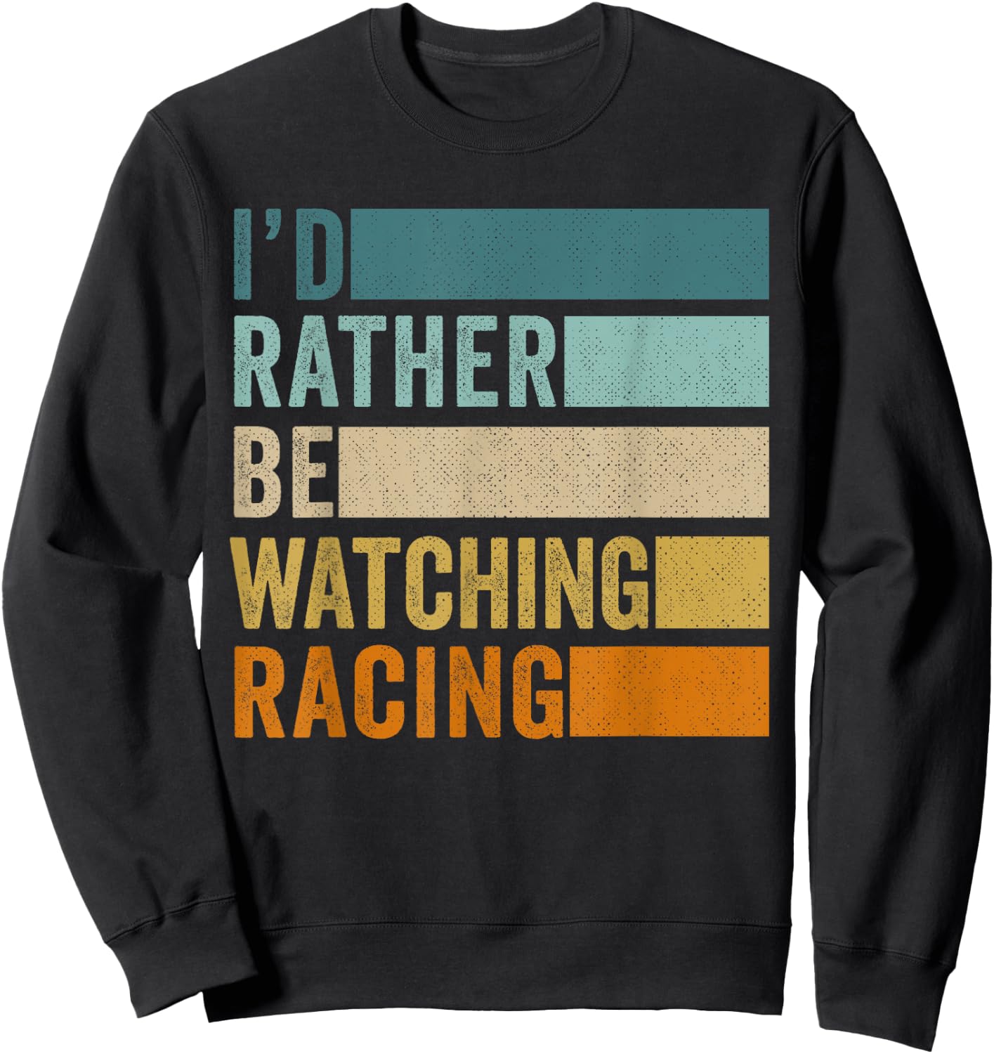 I'd Rather Be Watching Racing Sweatshirt - Sweatshirt | Black