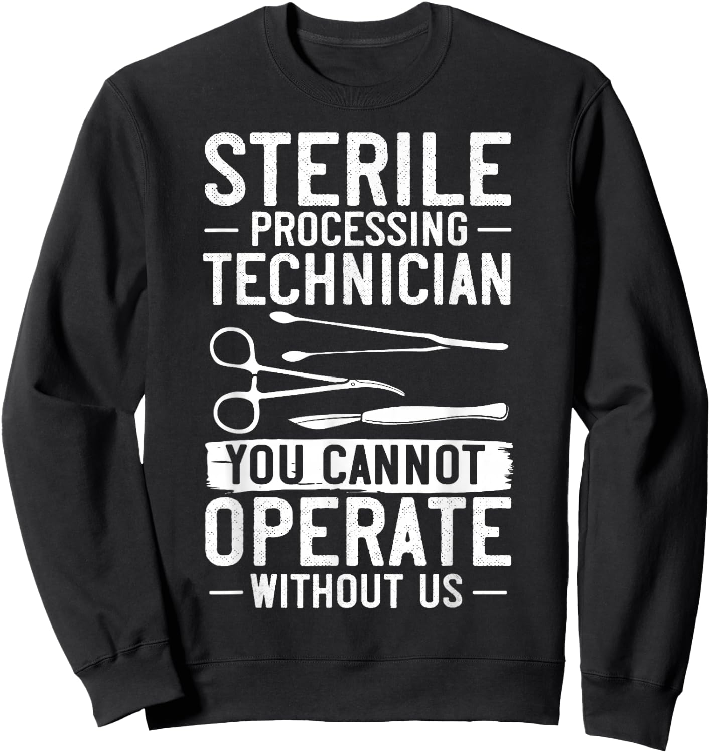Sterile Processing Technician Certification Manager Tech Sweatshirt - Sweatshirt | Black
