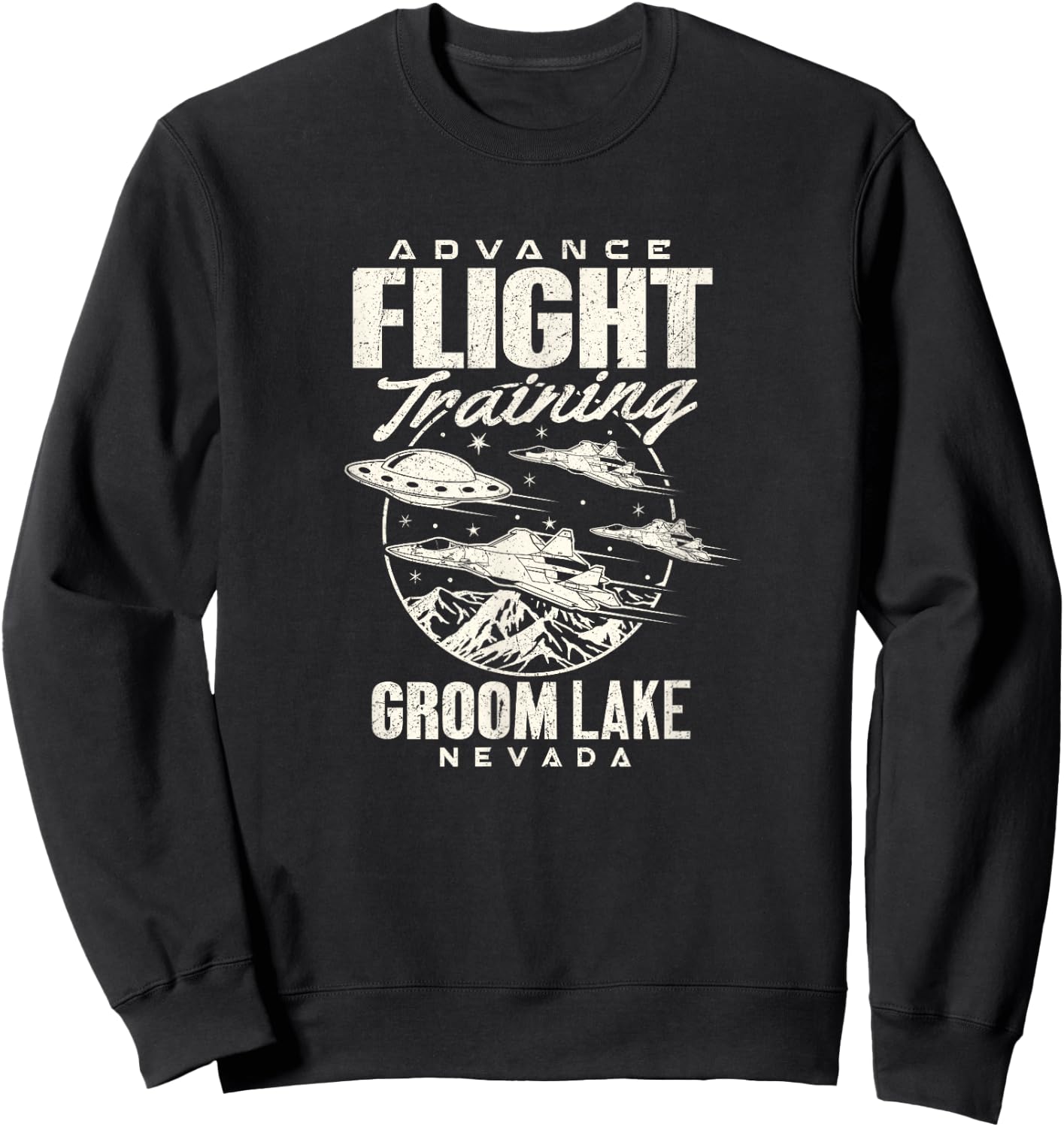 Area 51 UFO Groom Lake Advance Flight training T Shirt Sweatshirt - Sweatshirt | Black