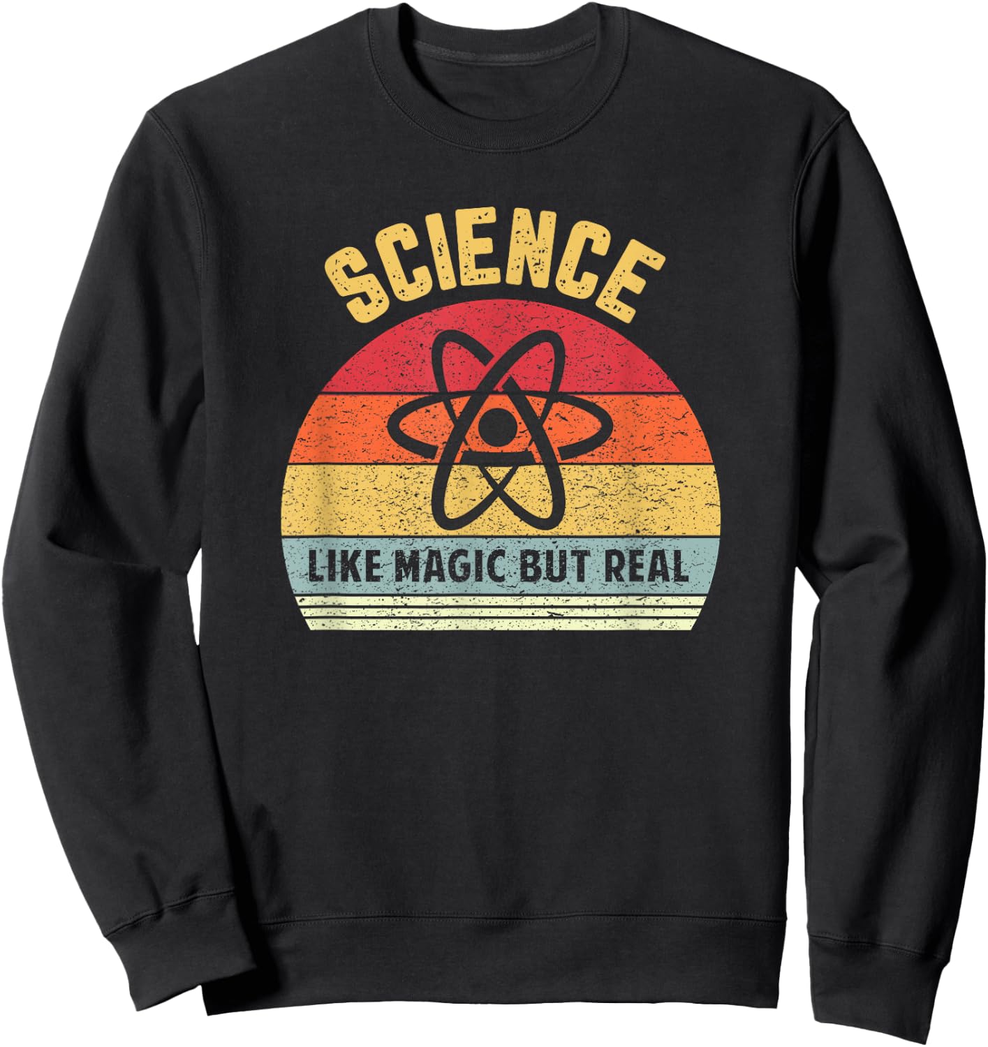 Science Like Magic But Real Funny Retro Science Teacher Women Kids Sweatshirt - Sweatshirt | Black