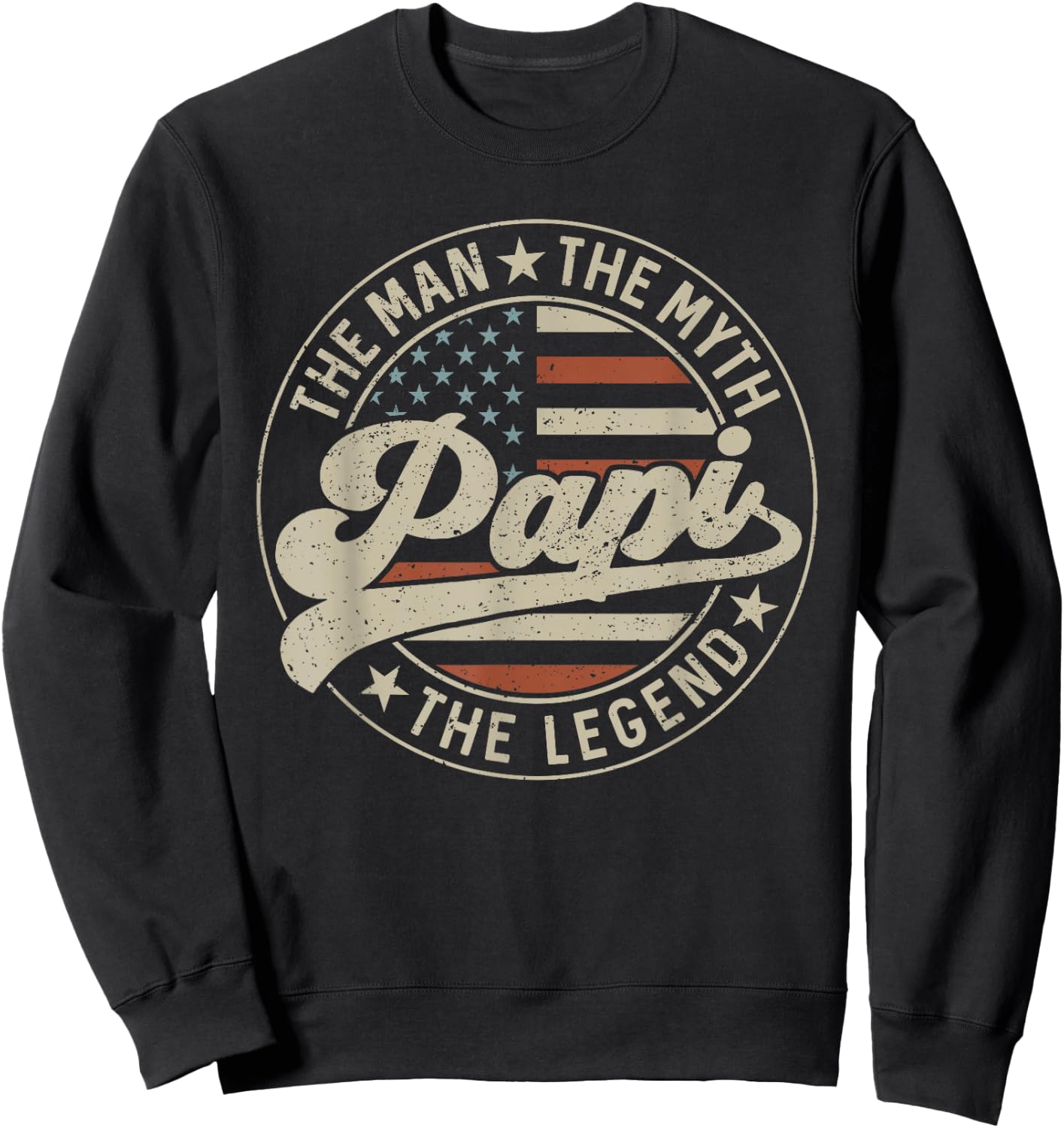 Papi The Man The Myth The Legend Us Flag Father's Day Sweatshirt - Sweatshirt | Black
